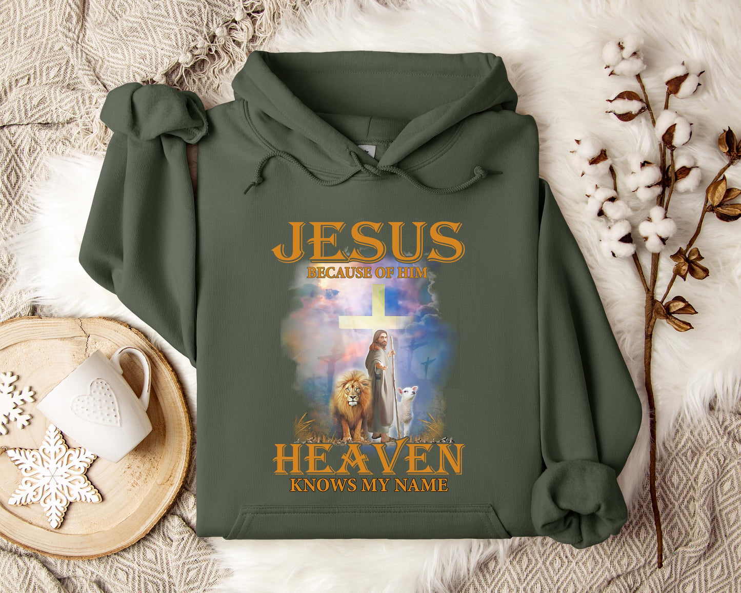 Jesus Because Of Him Heaven Knows My Name 2 Hoodie