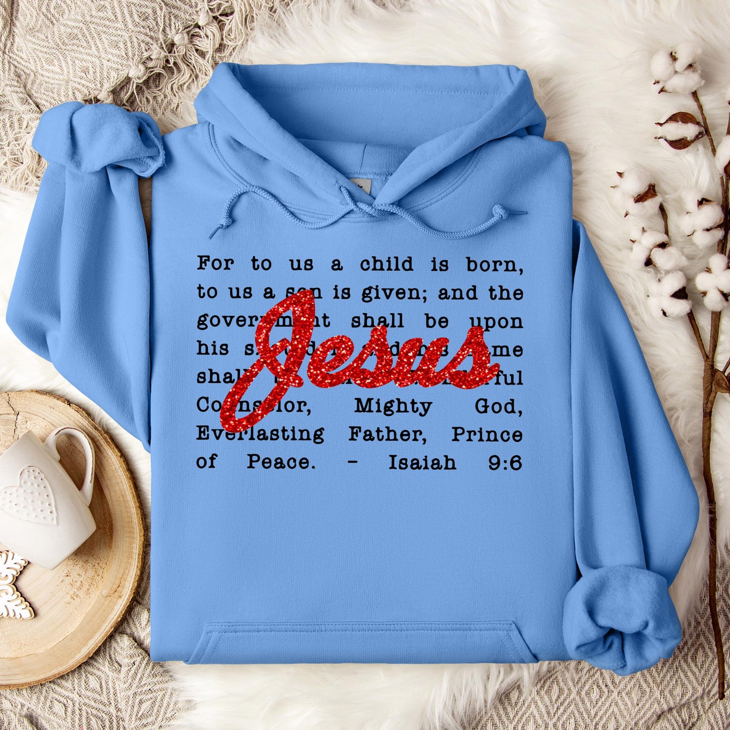 Jesus Christmas Bible Verse Isaiah 9.6 Hoodie