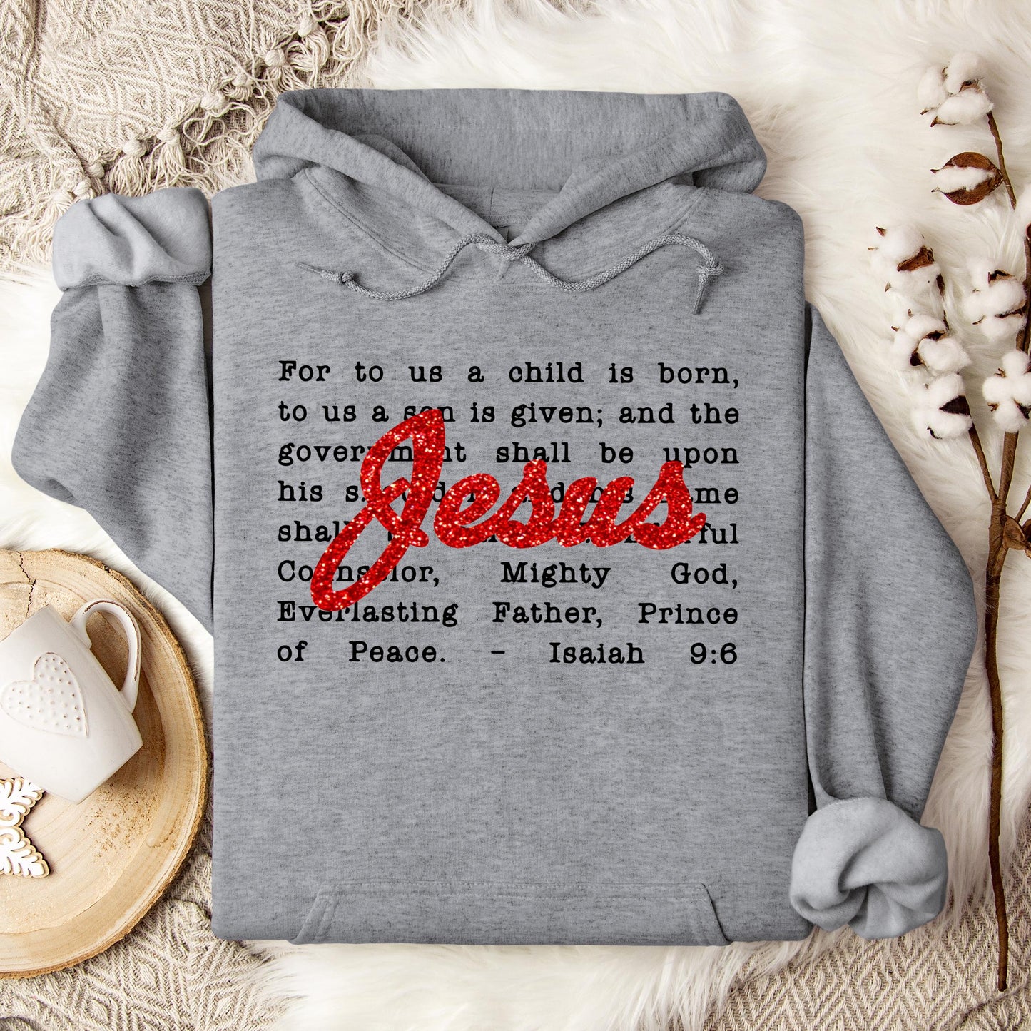 Jesus Christmas Bible Verse Isaiah 9.6 Hoodie
