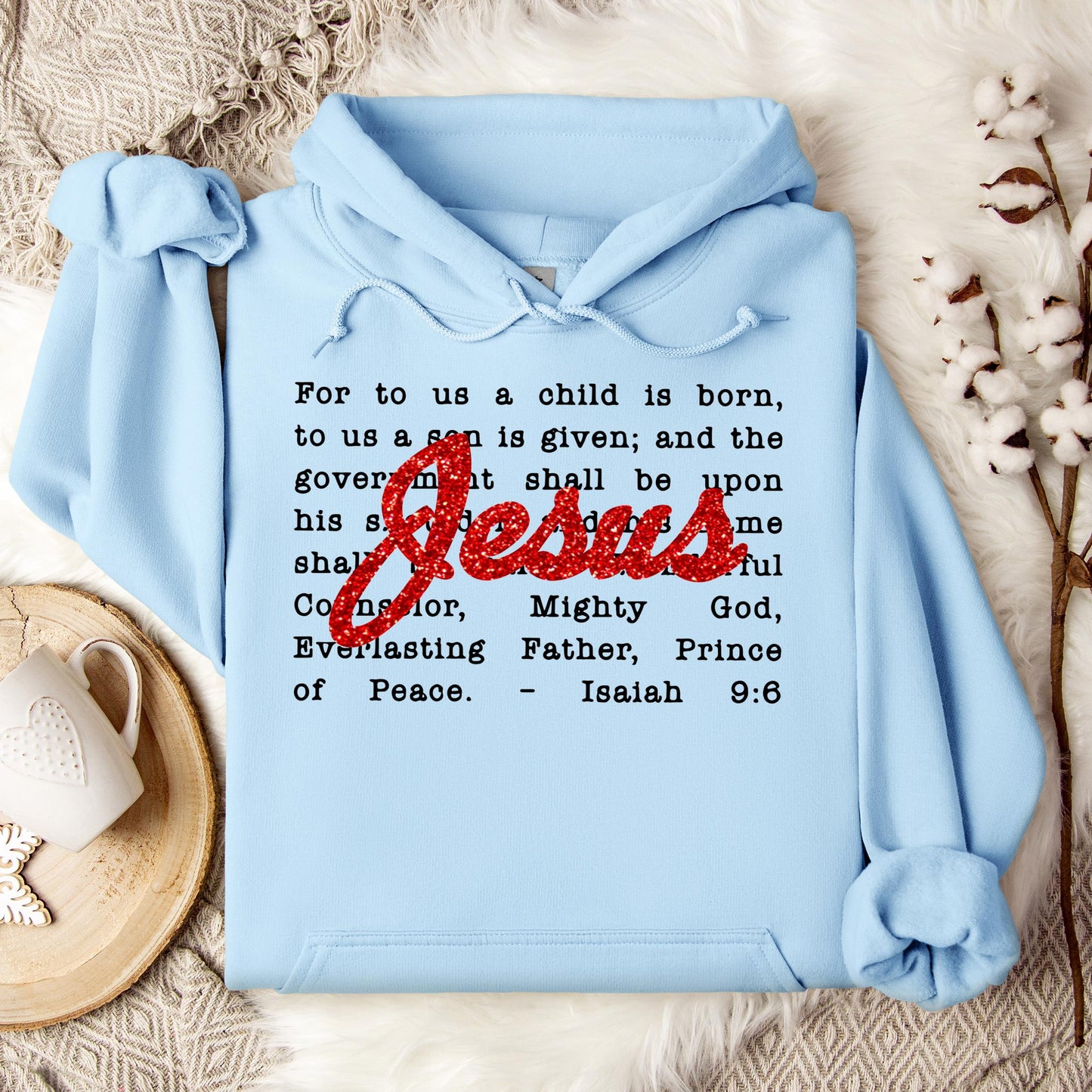 Jesus Christmas Bible Verse Isaiah 9.6 Hoodie