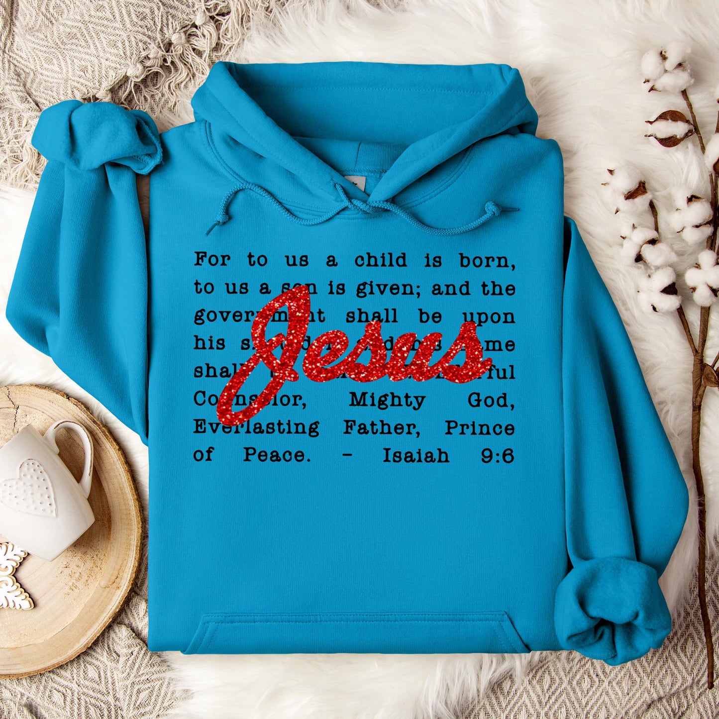 Jesus Christmas Bible Verse Isaiah 9.6 Hoodie