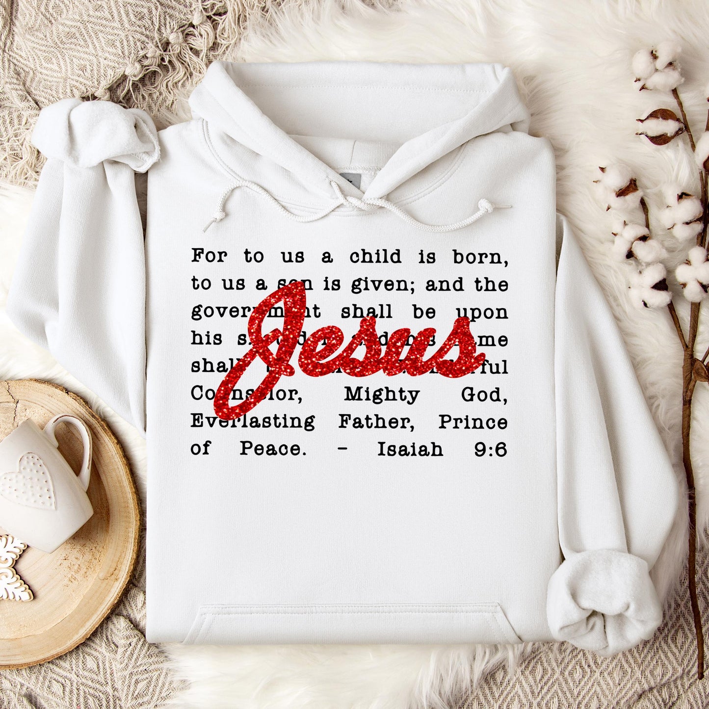 Jesus Christmas Bible Verse Isaiah 9.6 Hoodie