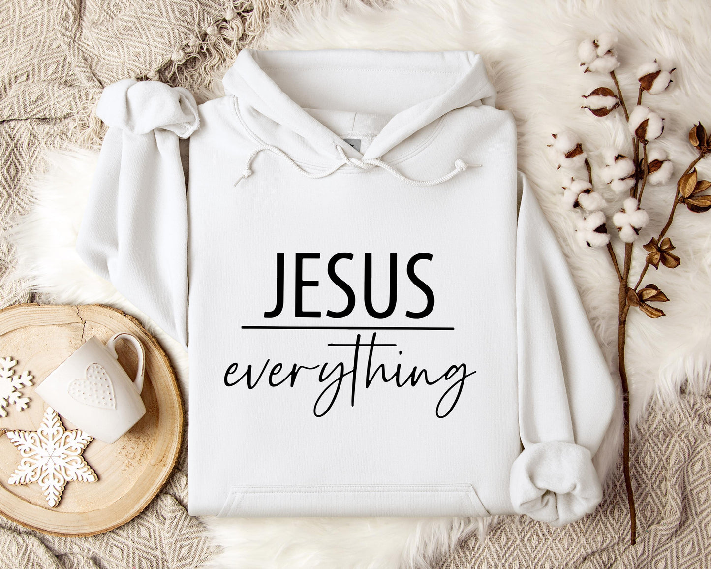 Jesus Everything Hoodie