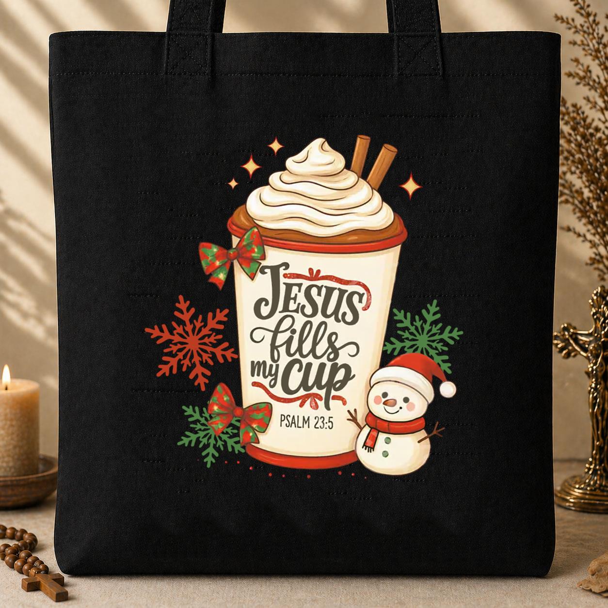 Jesus Fills My Cup Psalm 23.5 03 Tote Bag