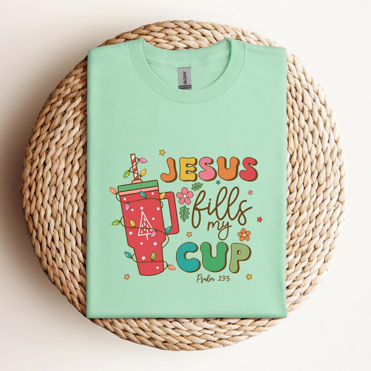Jesus Fills My Cup Psalm 23.5