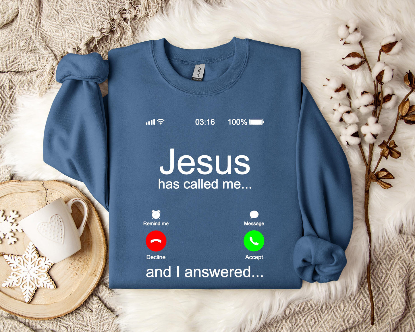 Jesus Has Called Me And I Answered Sweatshirt