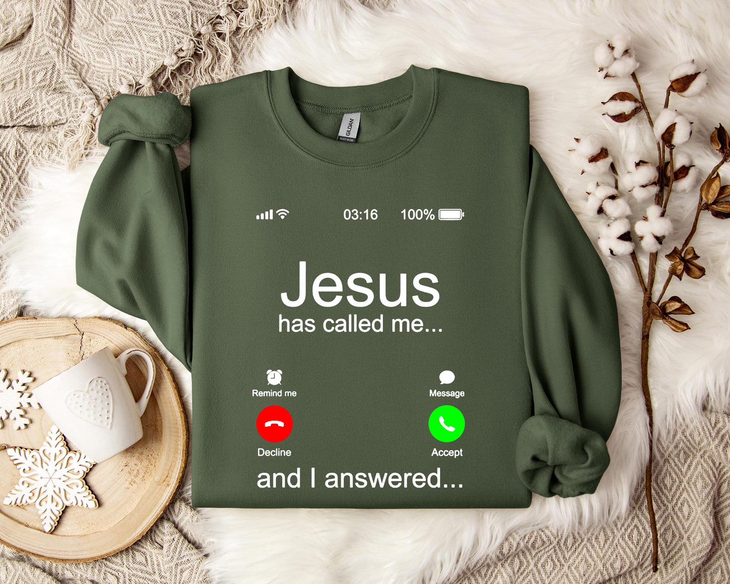 Jesus Has Called Me And I Answered Sweatshirt