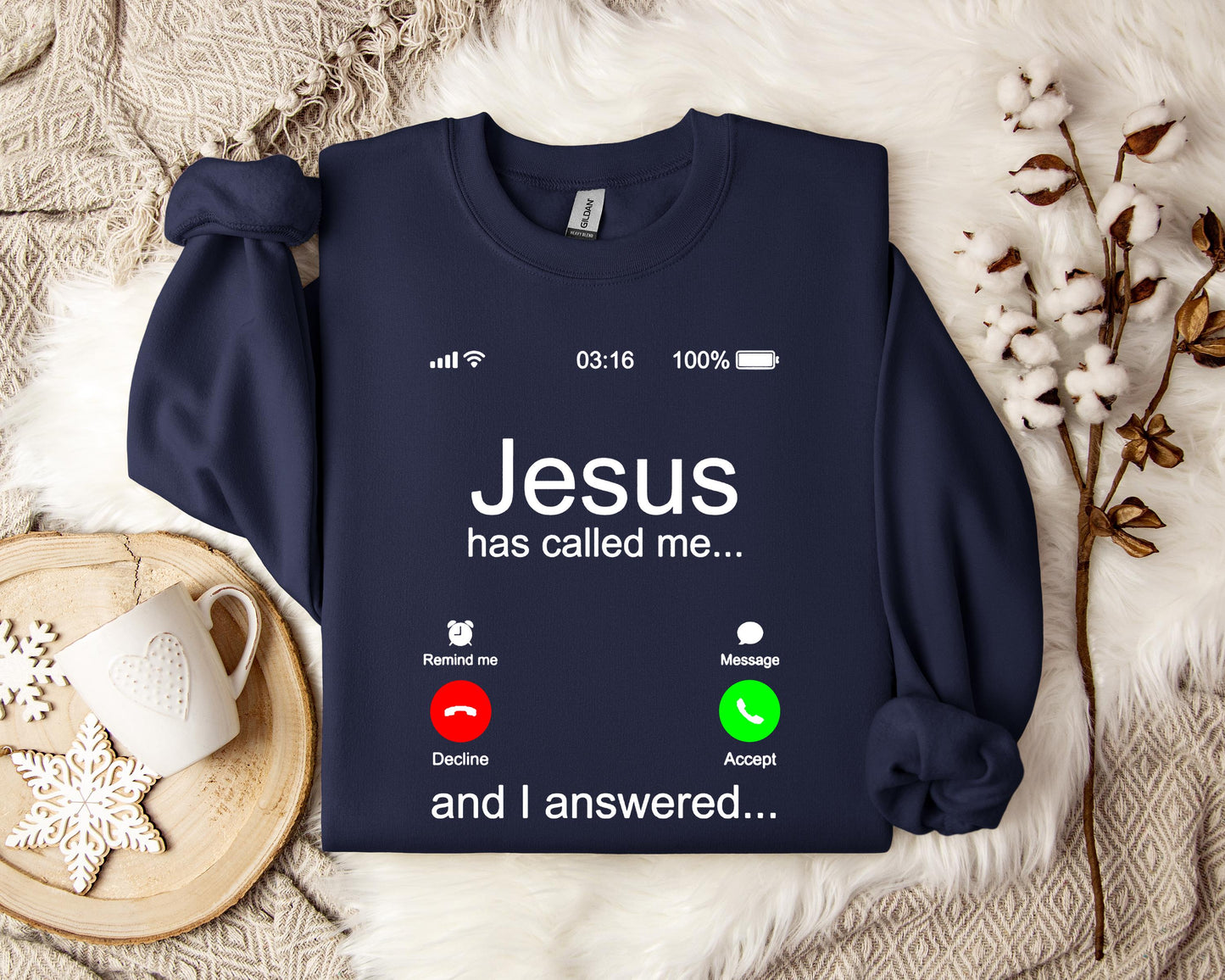 Jesus Has Called Me And I Answered Sweatshirt