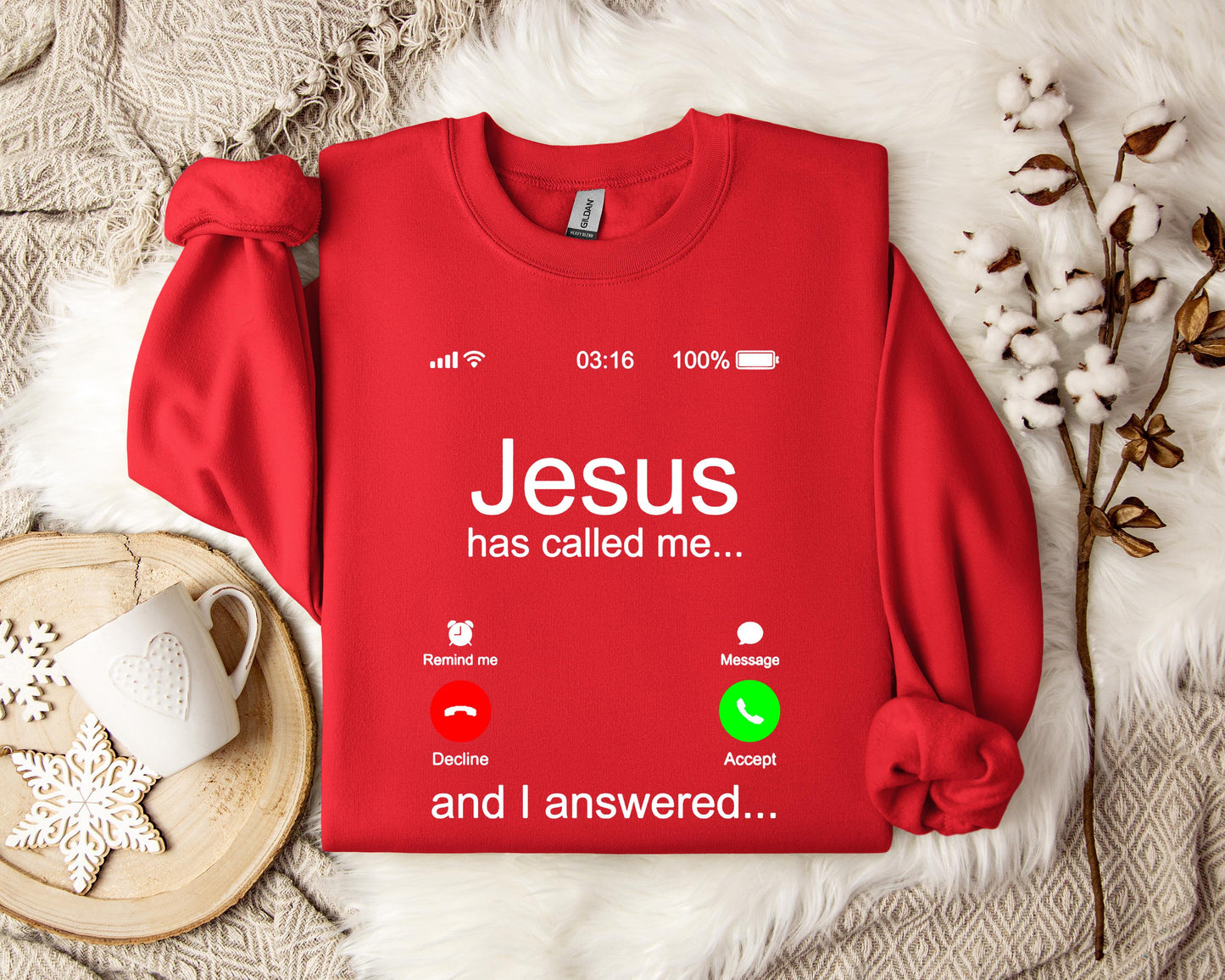Jesus Has Called Me And I Answered Sweatshirt