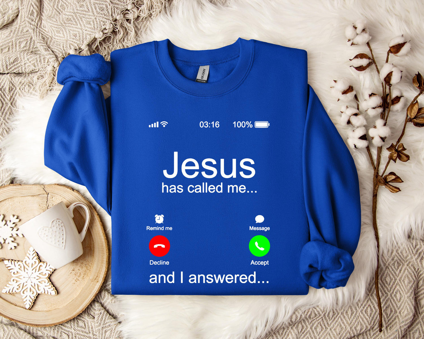 Jesus Has Called Me And I Answered Sweatshirt
