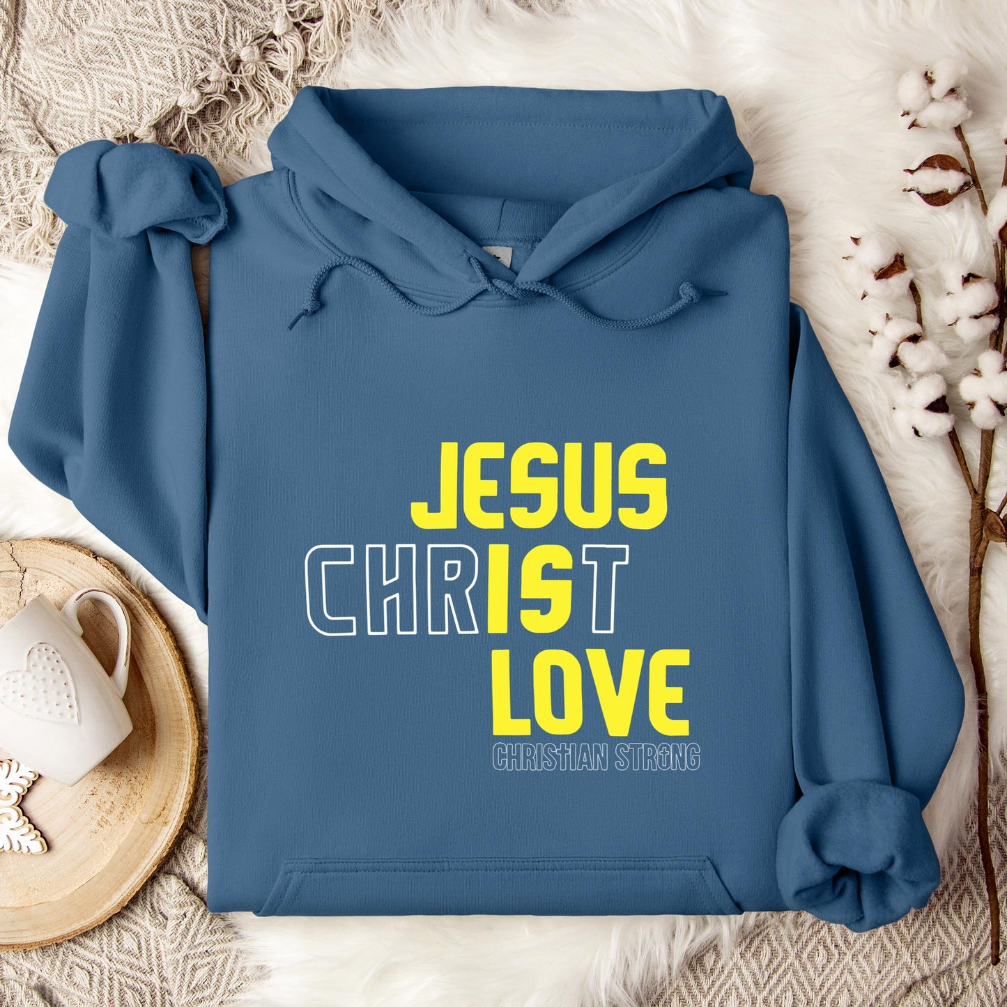 Jesus Is Love Christian Strong Hoodie