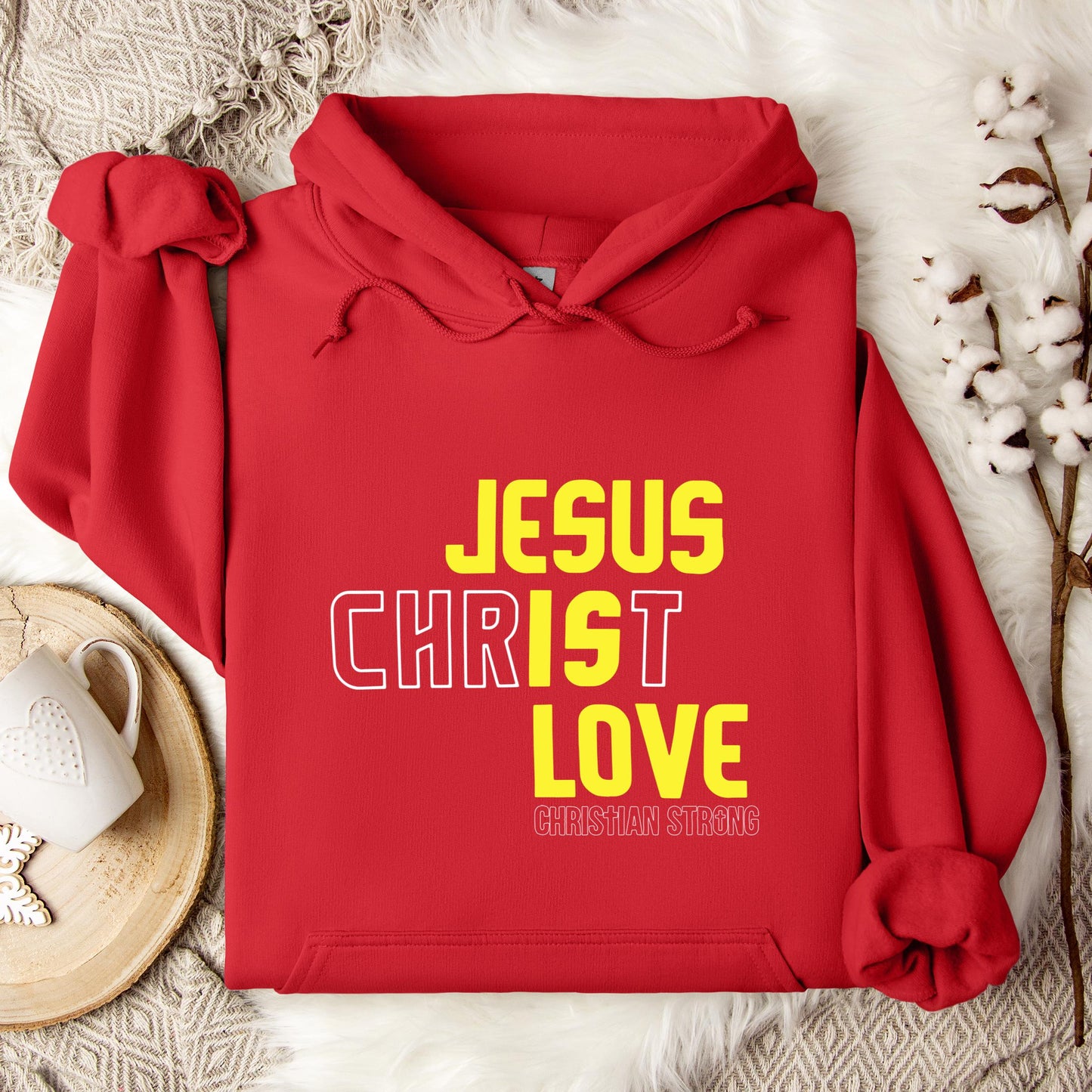 Jesus Is Love Christian Strong Hoodie