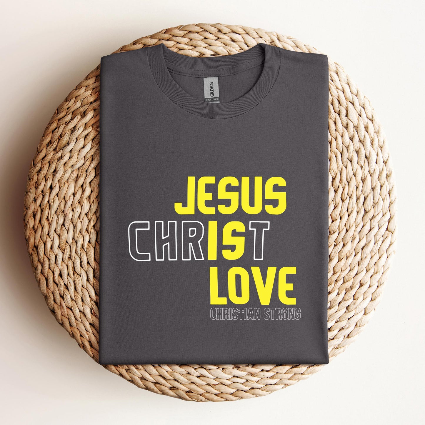 Jesus Is Love Christian Strong