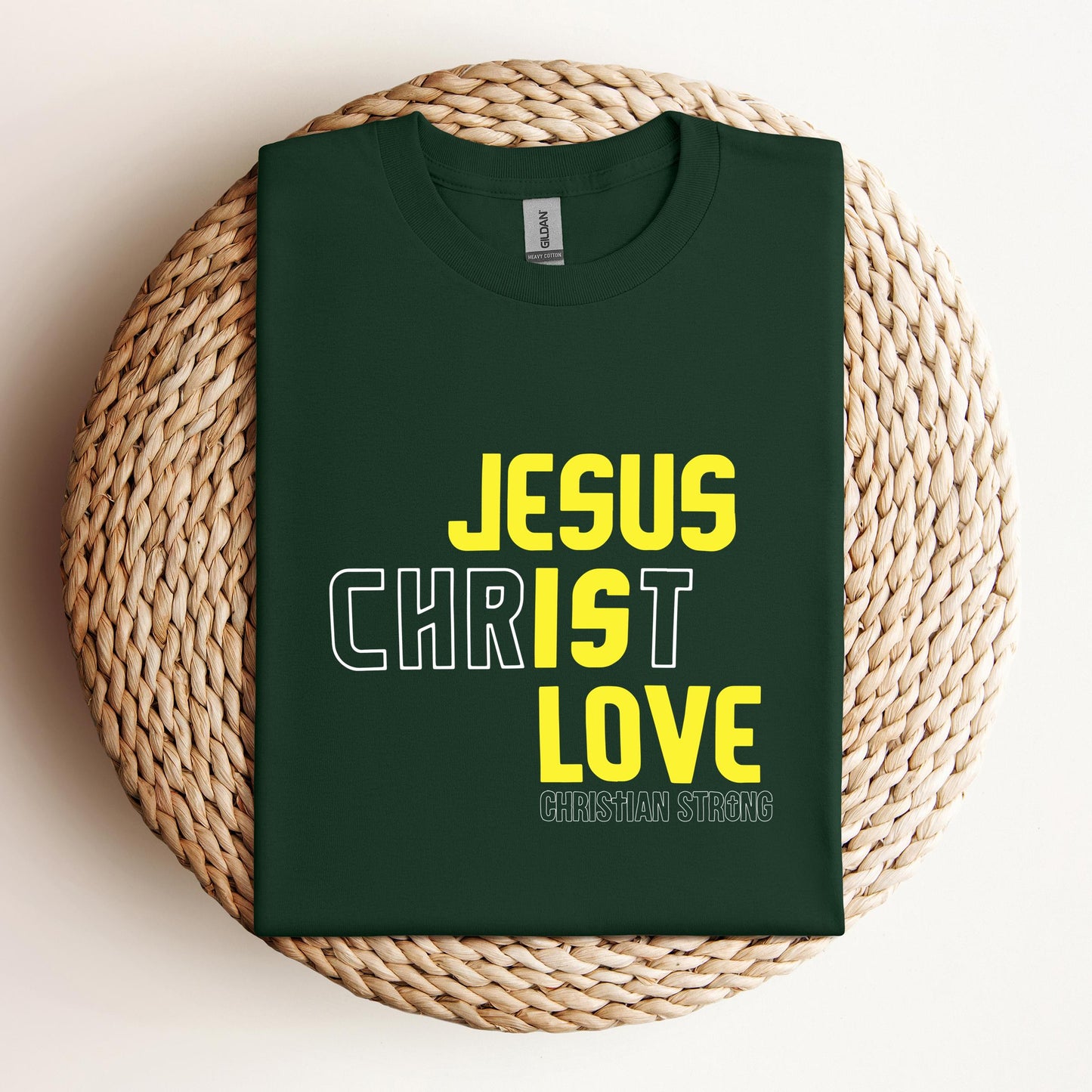 Jesus Is Love Christian Strong