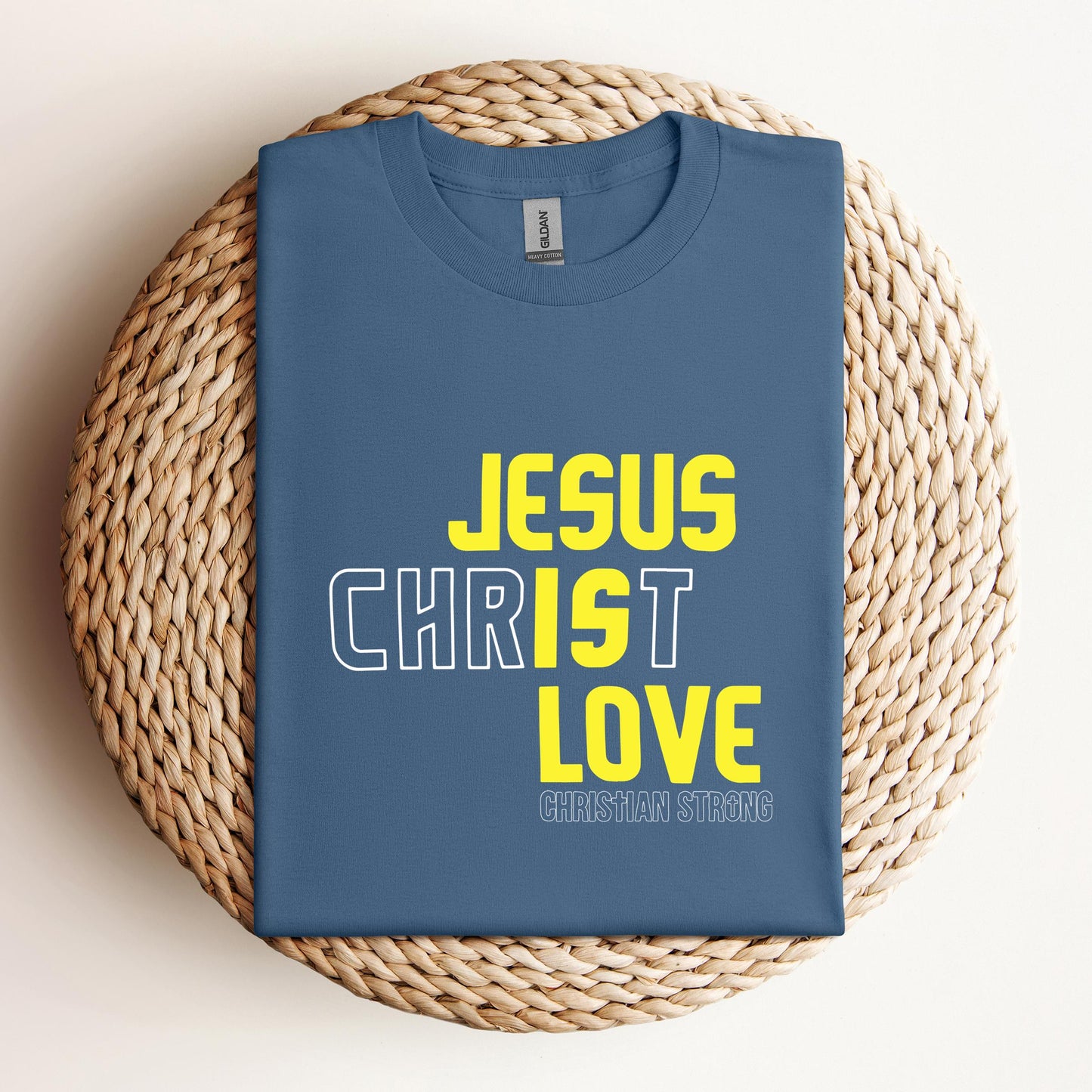 Jesus Is Love Christian Strong