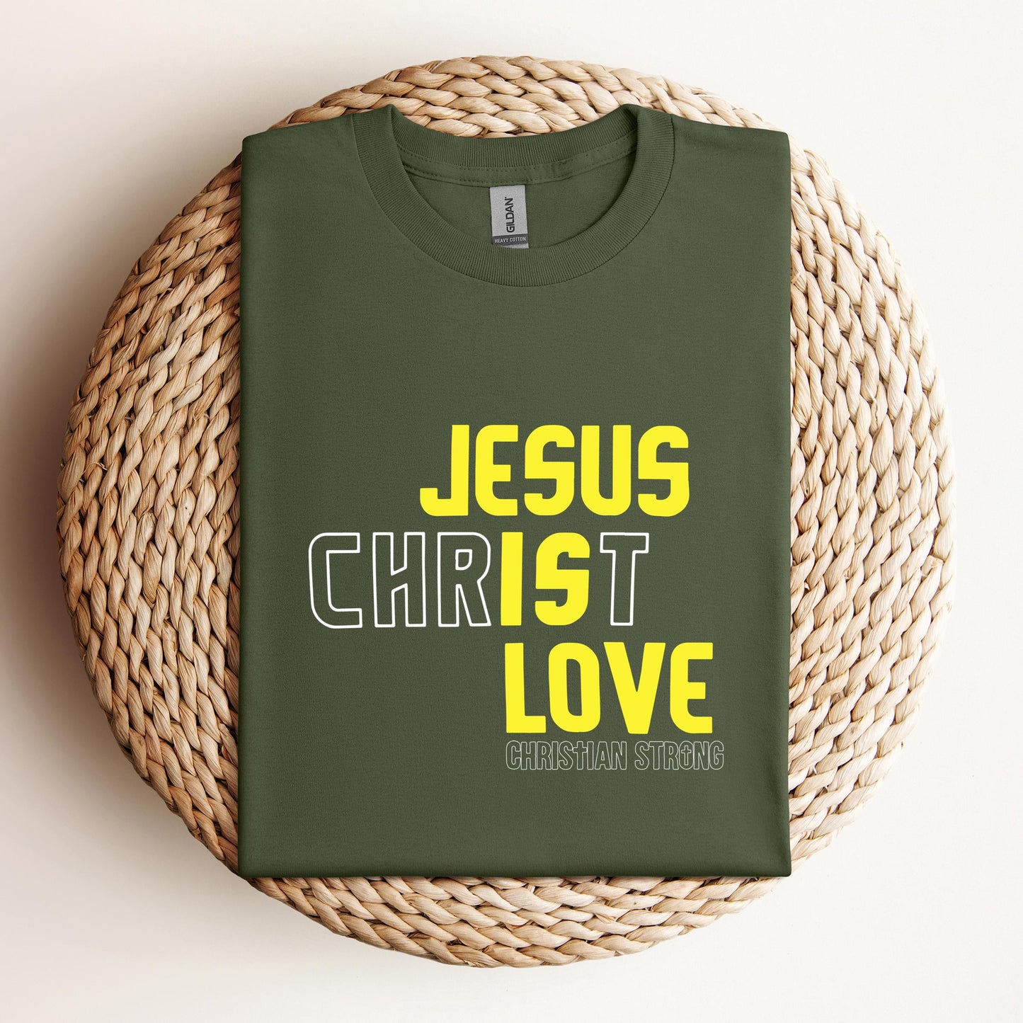 Jesus Is Love Christian Strong