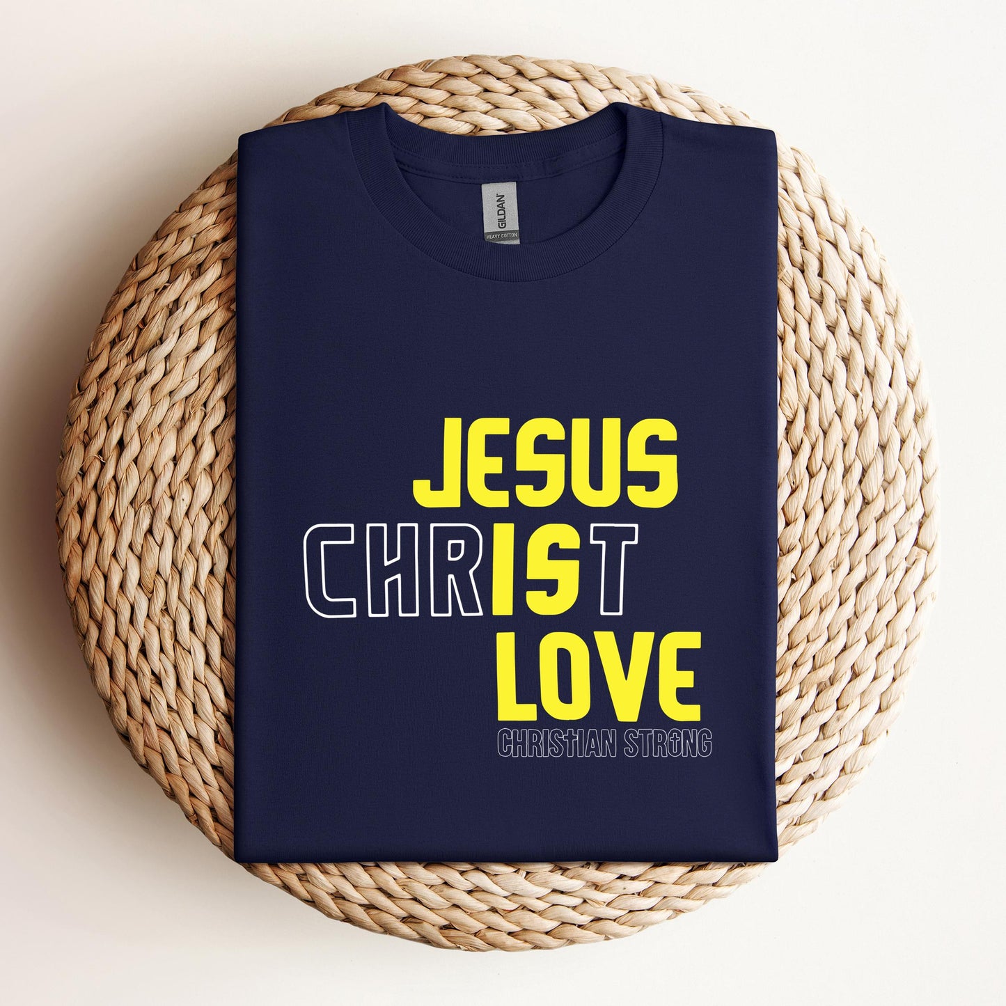 Jesus Is Love Christian Strong