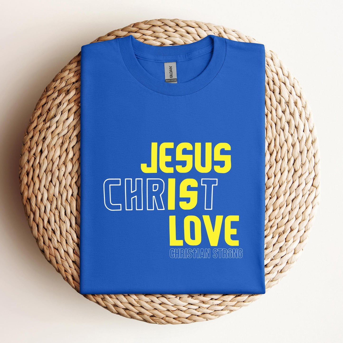 Jesus Is Love Christian Strong