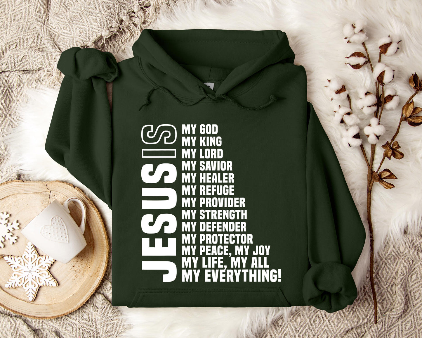 Jesus Is My God My Lord My King My Everything Hoodie
