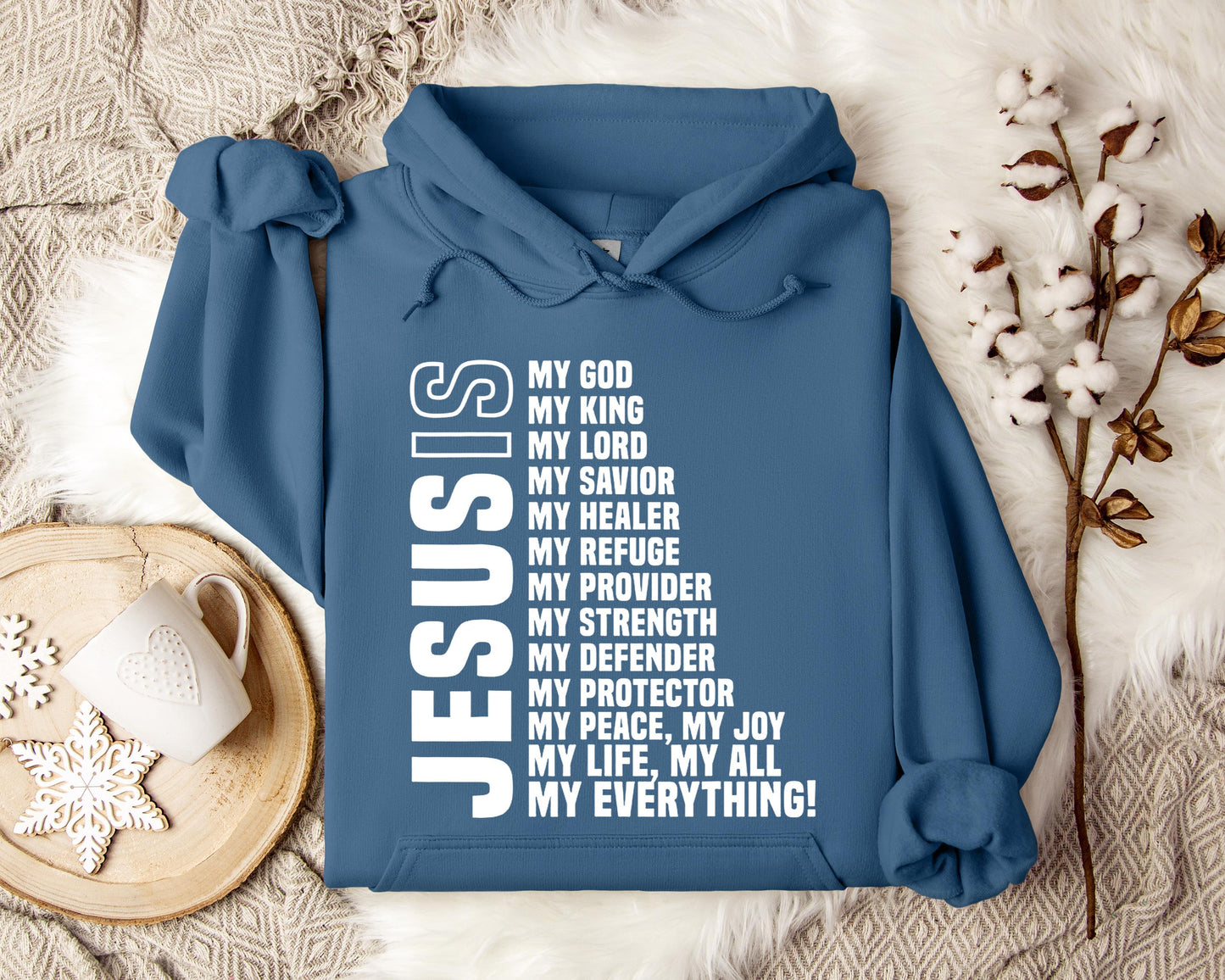 Jesus Is My God My Lord My King My Everything Hoodie