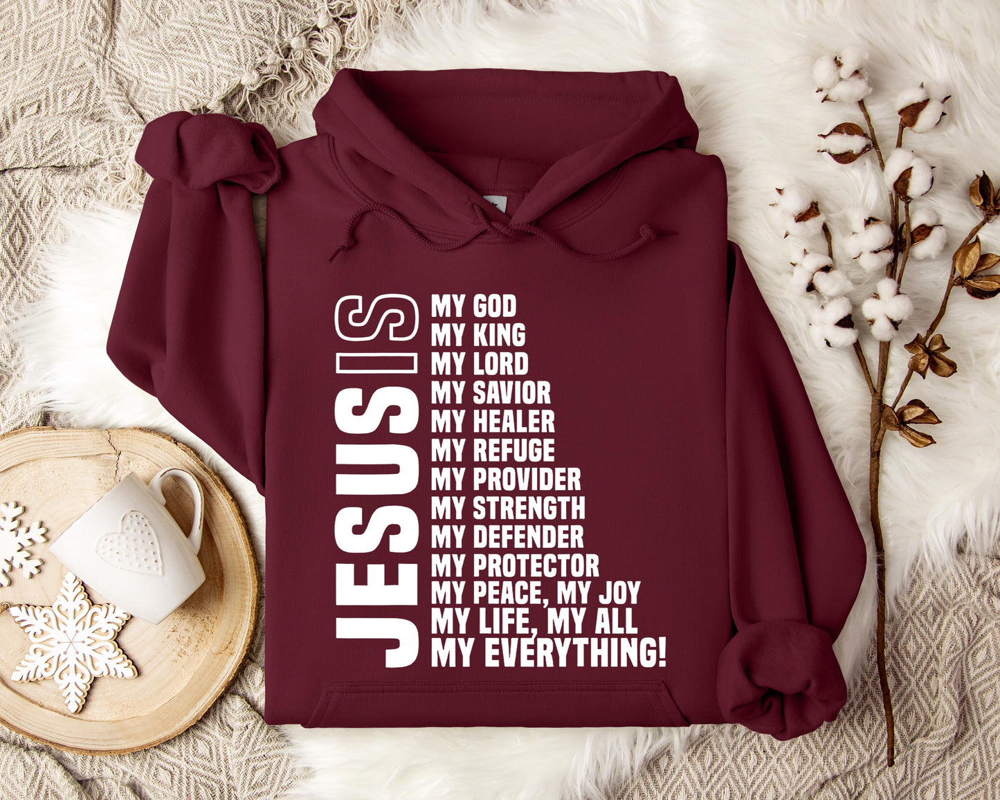 Jesus Is My God My Lord My King My Everything Hoodie