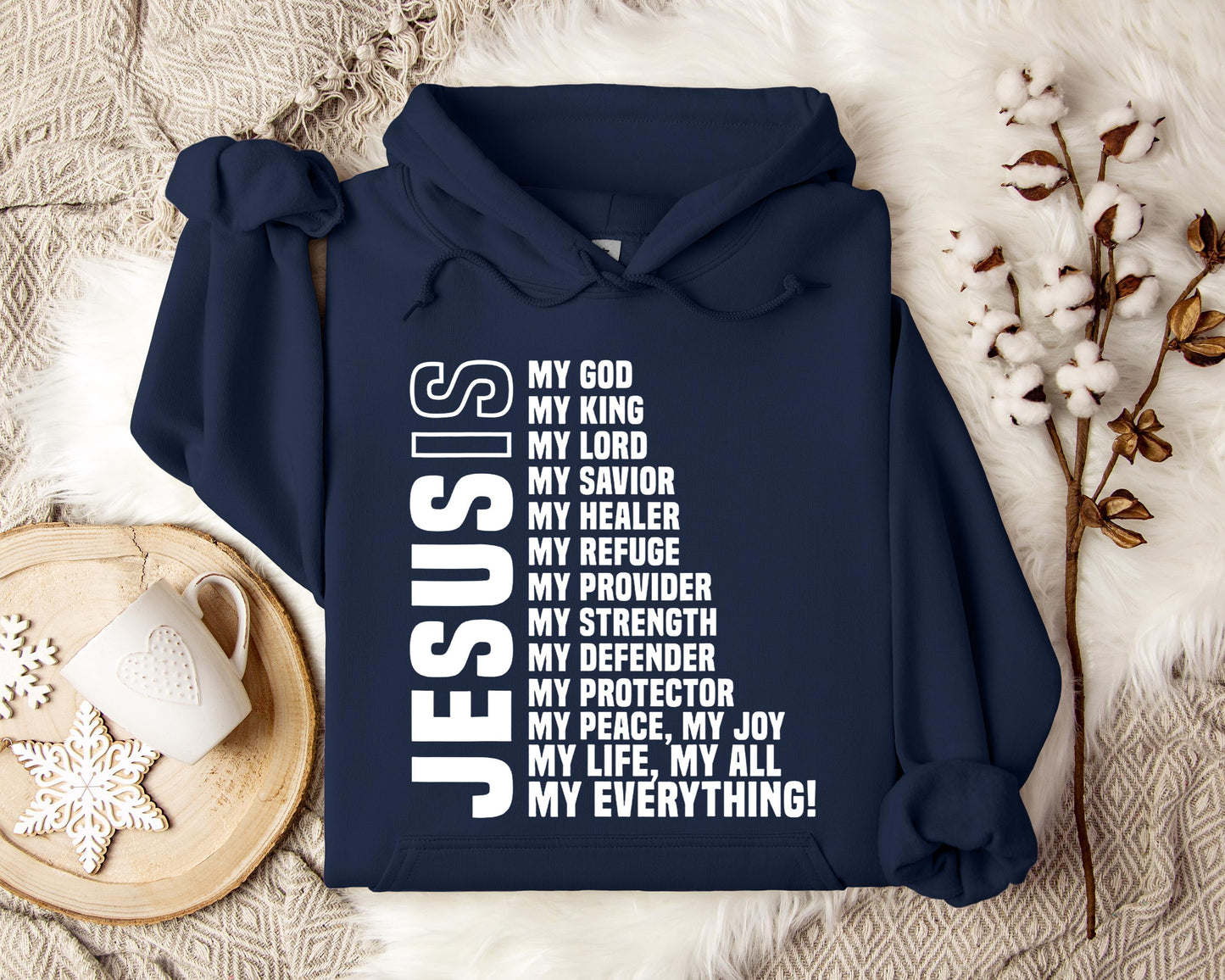 Jesus Is My God My Lord My King My Everything Hoodie