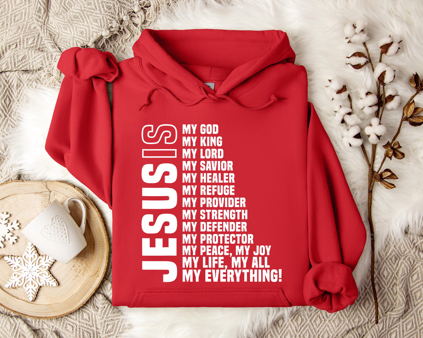 Jesus Is My God My Lord My King My Everything Hoodie