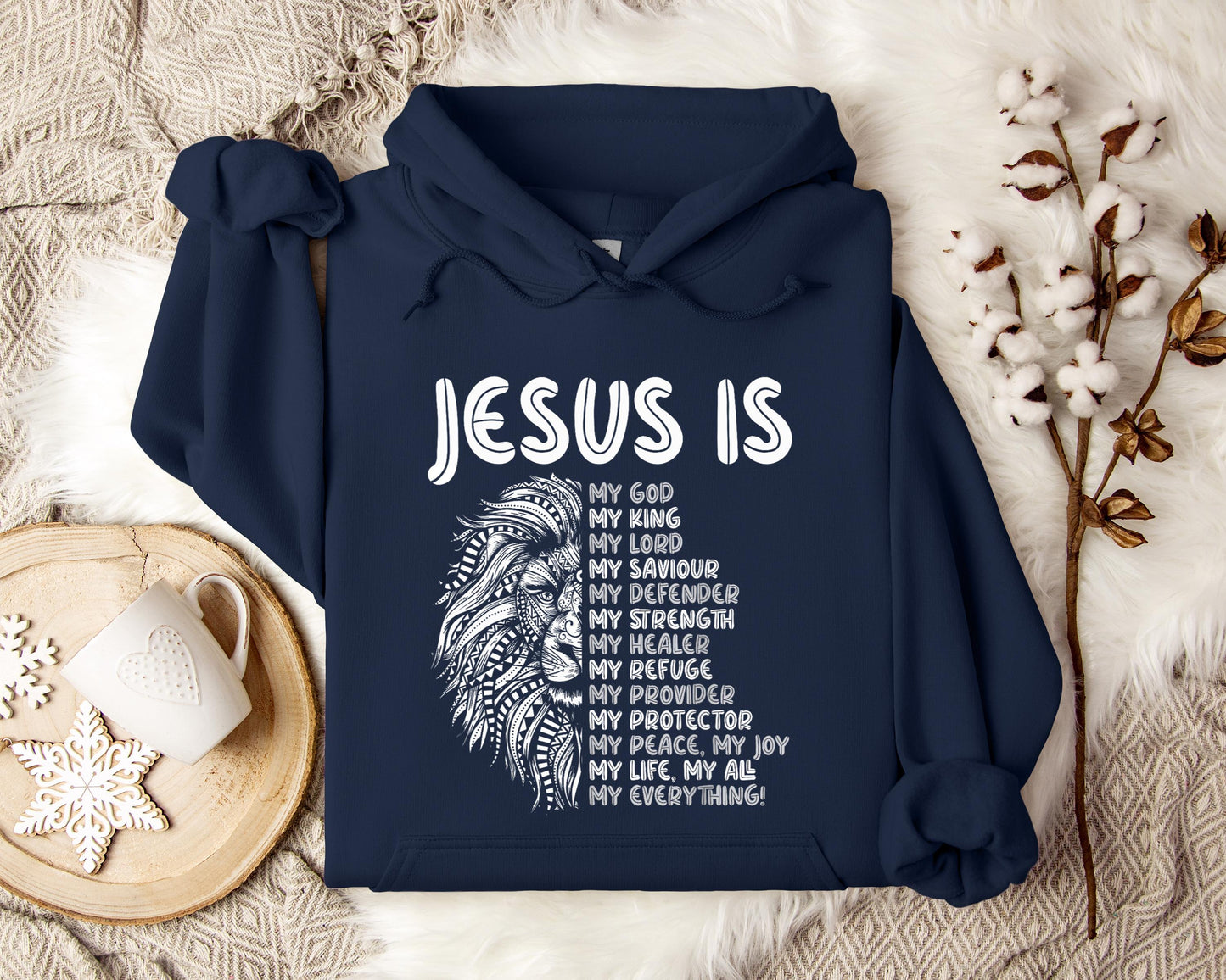 Jesus Is My Saviour My Defender My Strength My Everything Hoodie