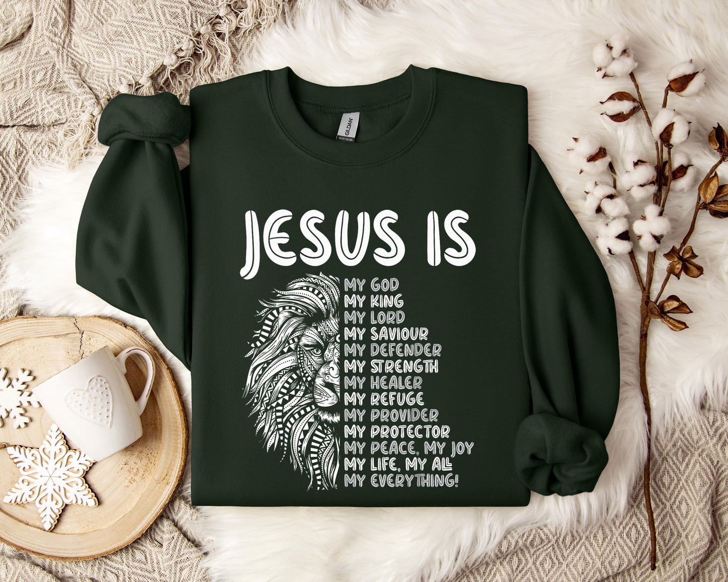 Jesus Is My Saviour My Defender My Strength My Everything Sweatshirt