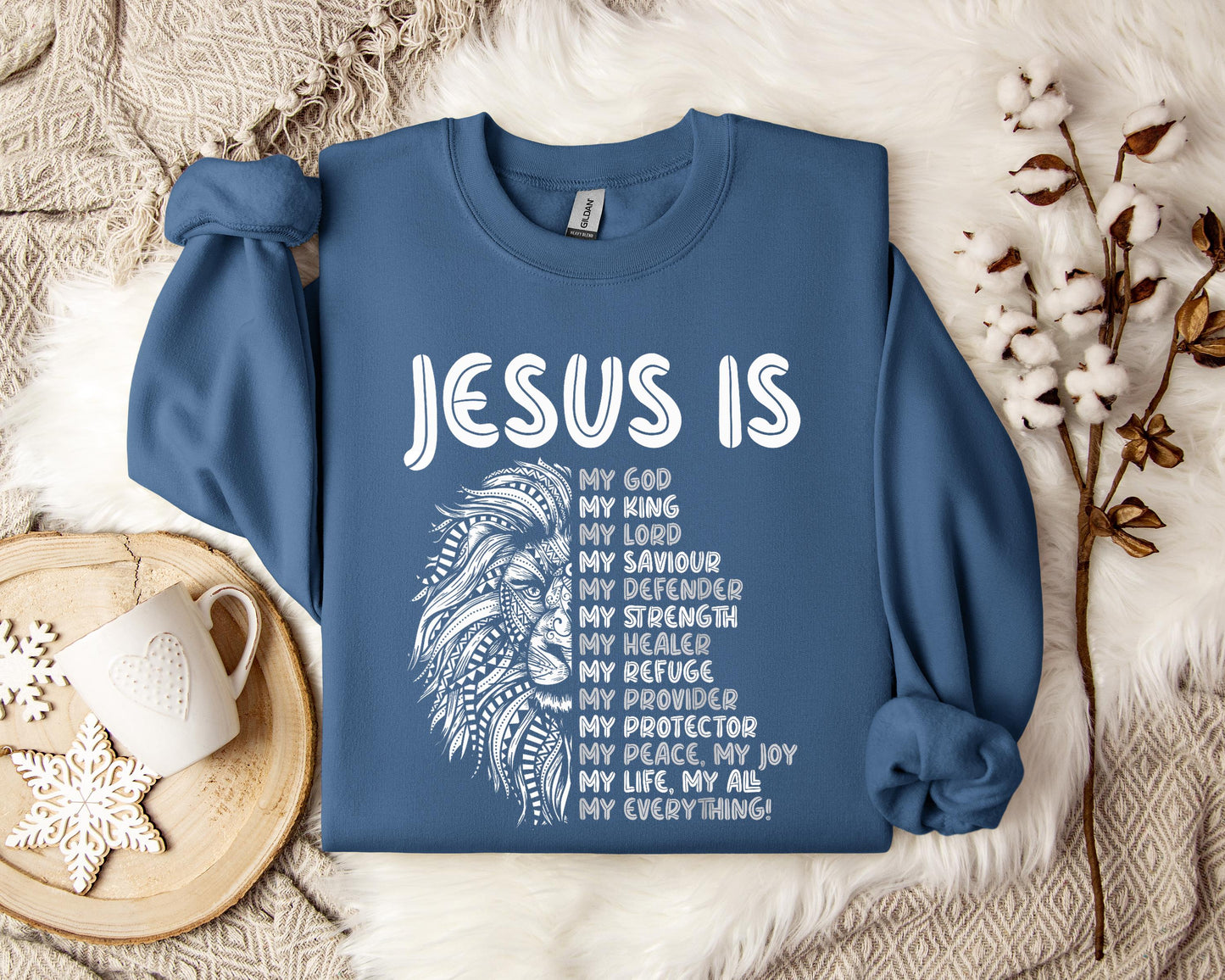 Jesus Is My Saviour My Defender My Strength My Everything Sweatshirt