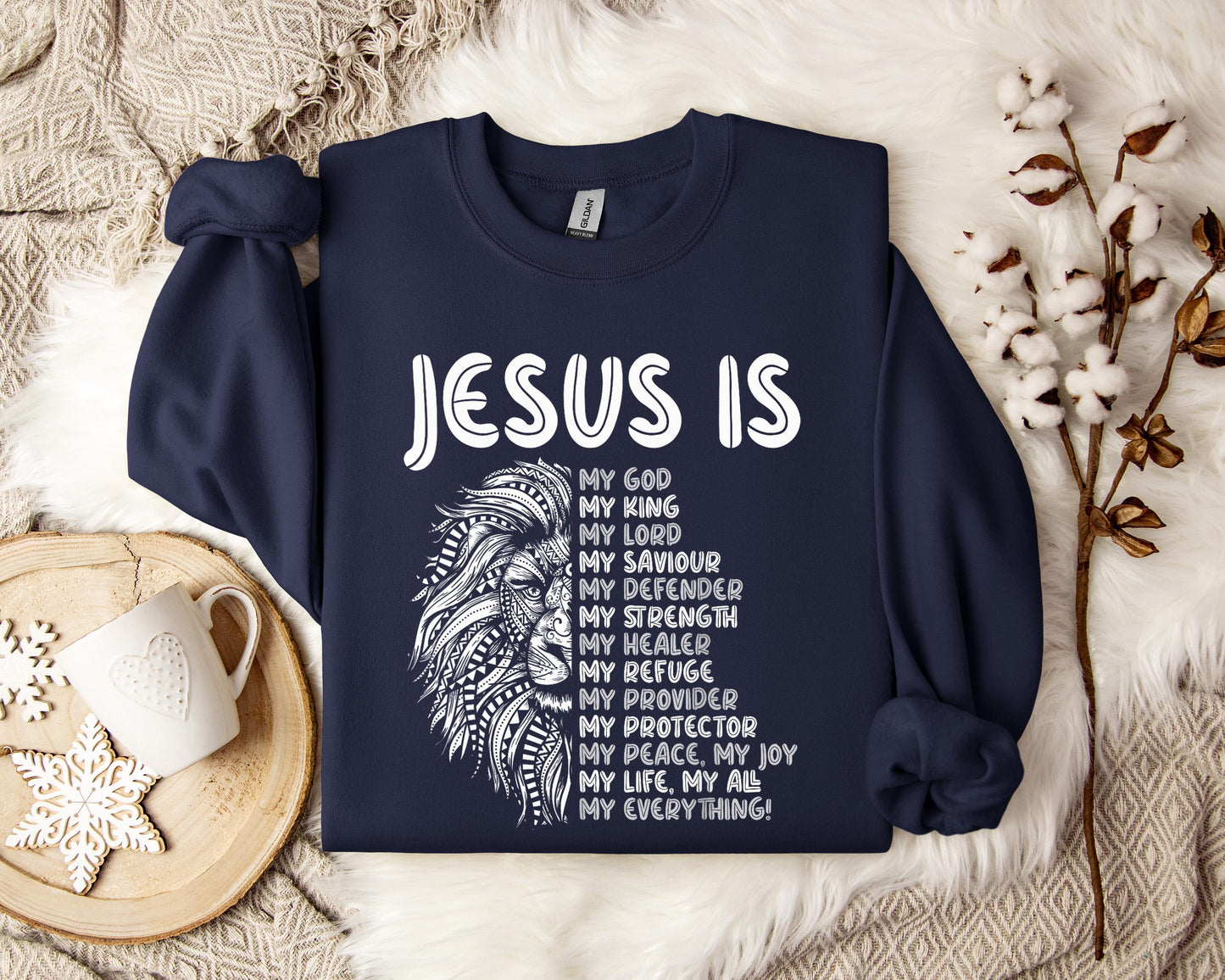 Jesus Is My Saviour My Defender My Strength My Everything Sweatshirt