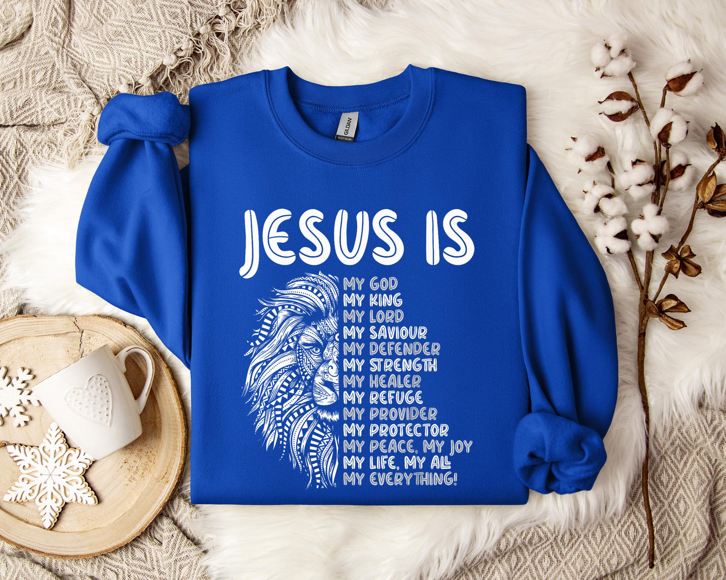 Jesus Is My Saviour My Defender My Strength My Everything Sweatshirt