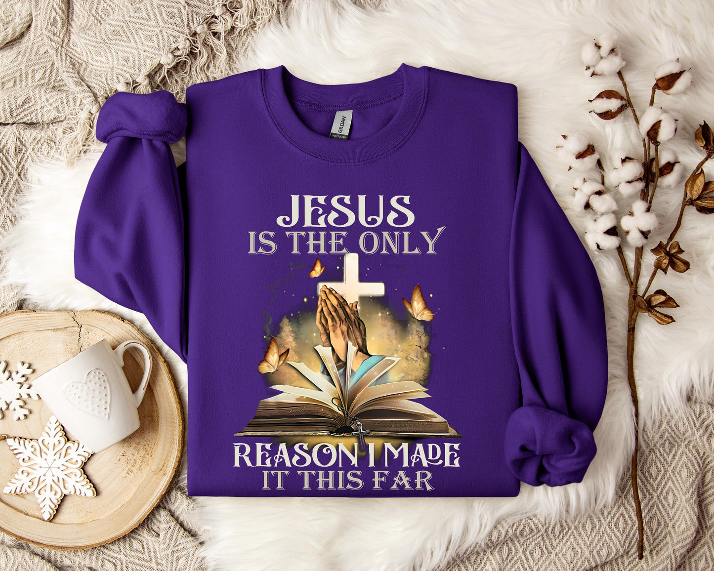 Jesus Is Only The Reason I Made It This Far 2 Sweatshirt