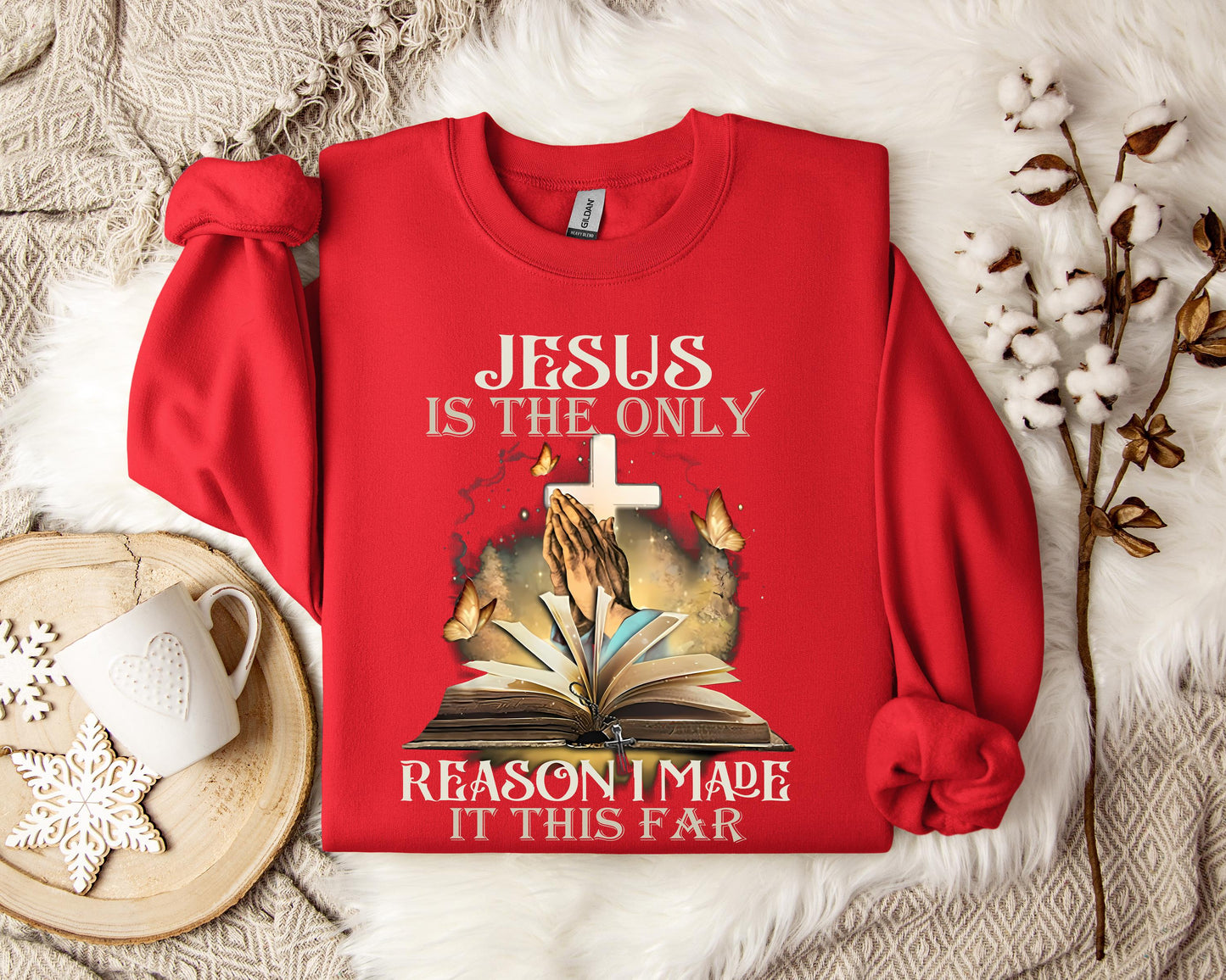 Jesus Is Only The Reason I Made It This Far 2 Sweatshirt