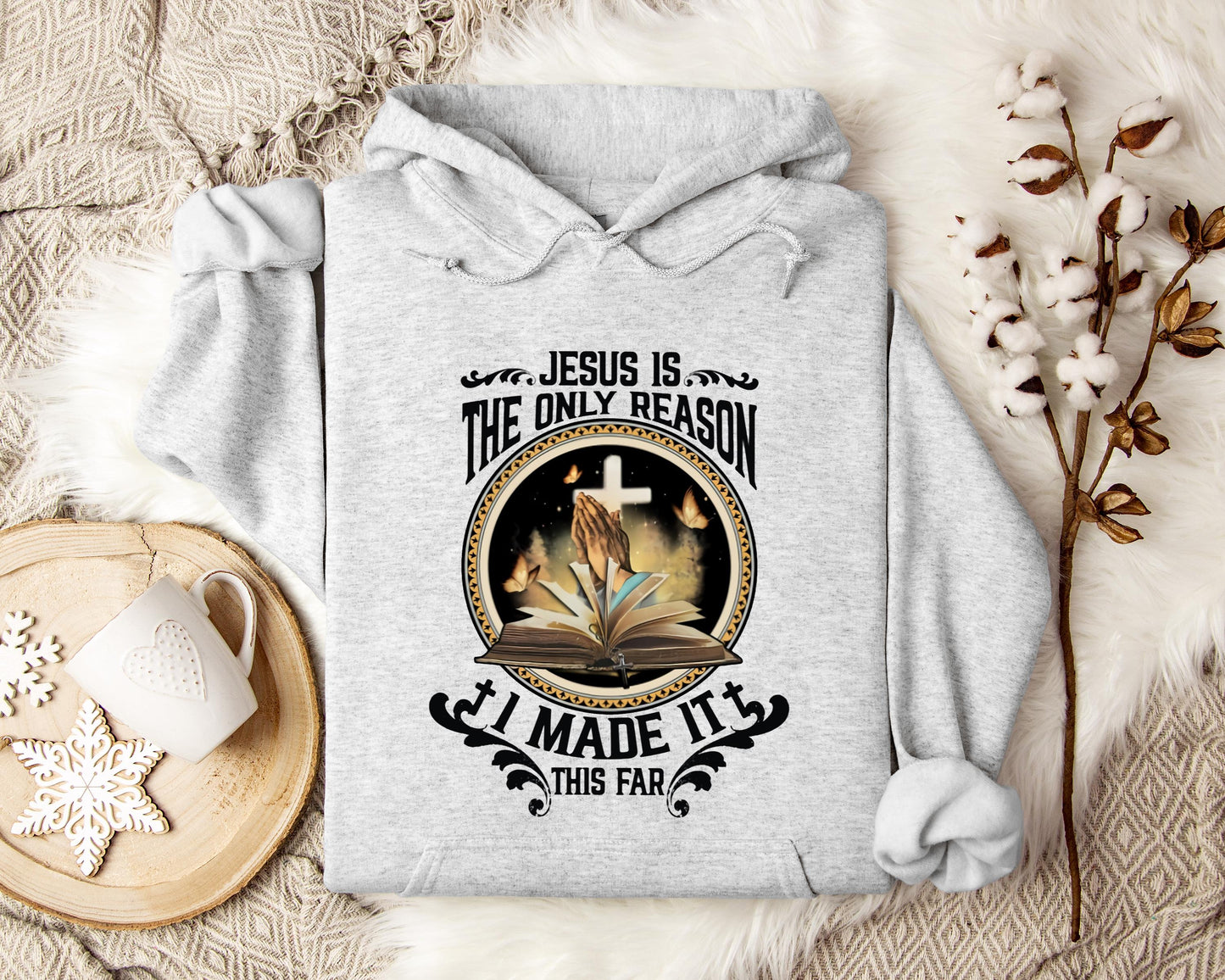 Jesus Is The Only Reason I Made It This Far