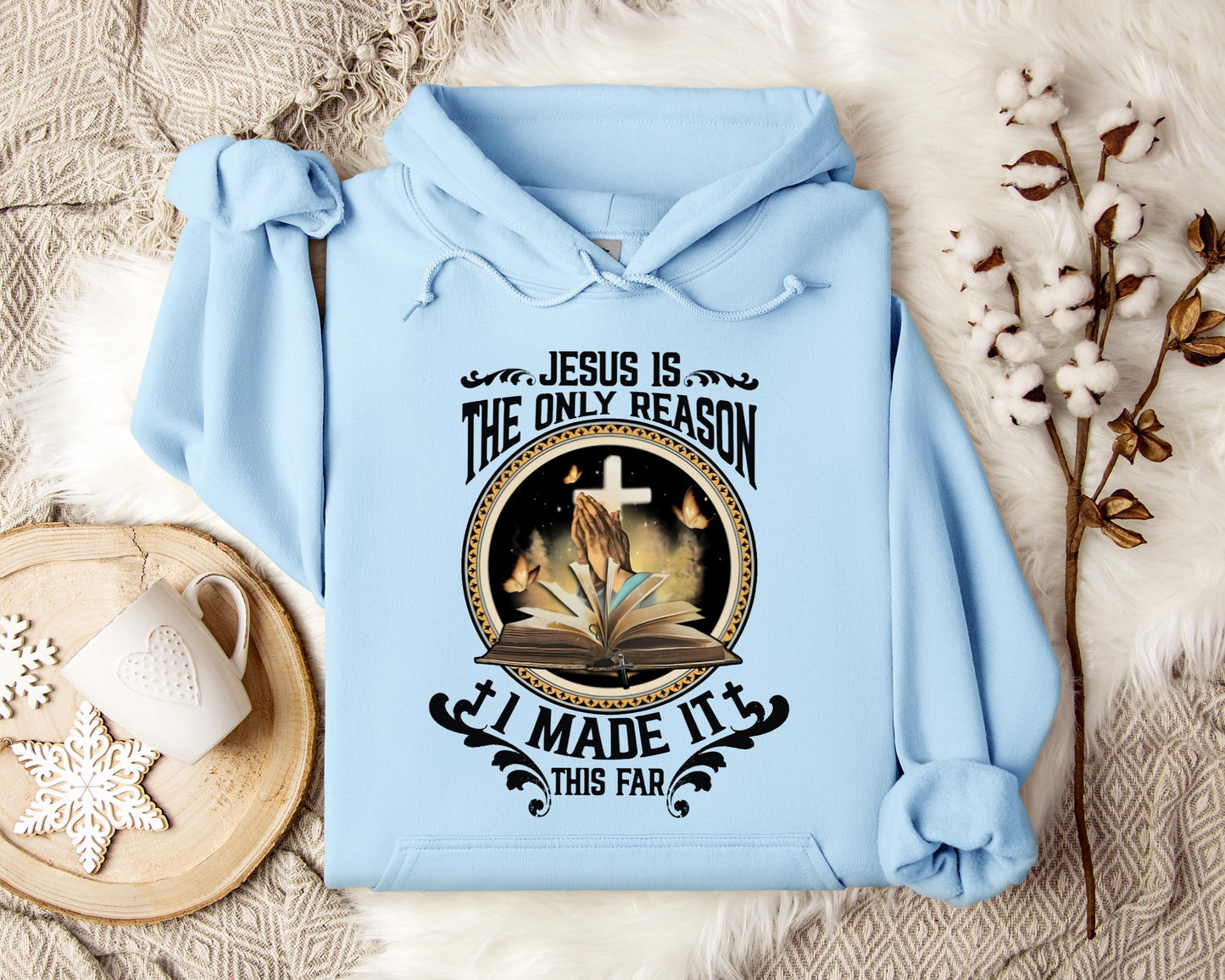 Jesus Is The Only Reason I Made It This Far