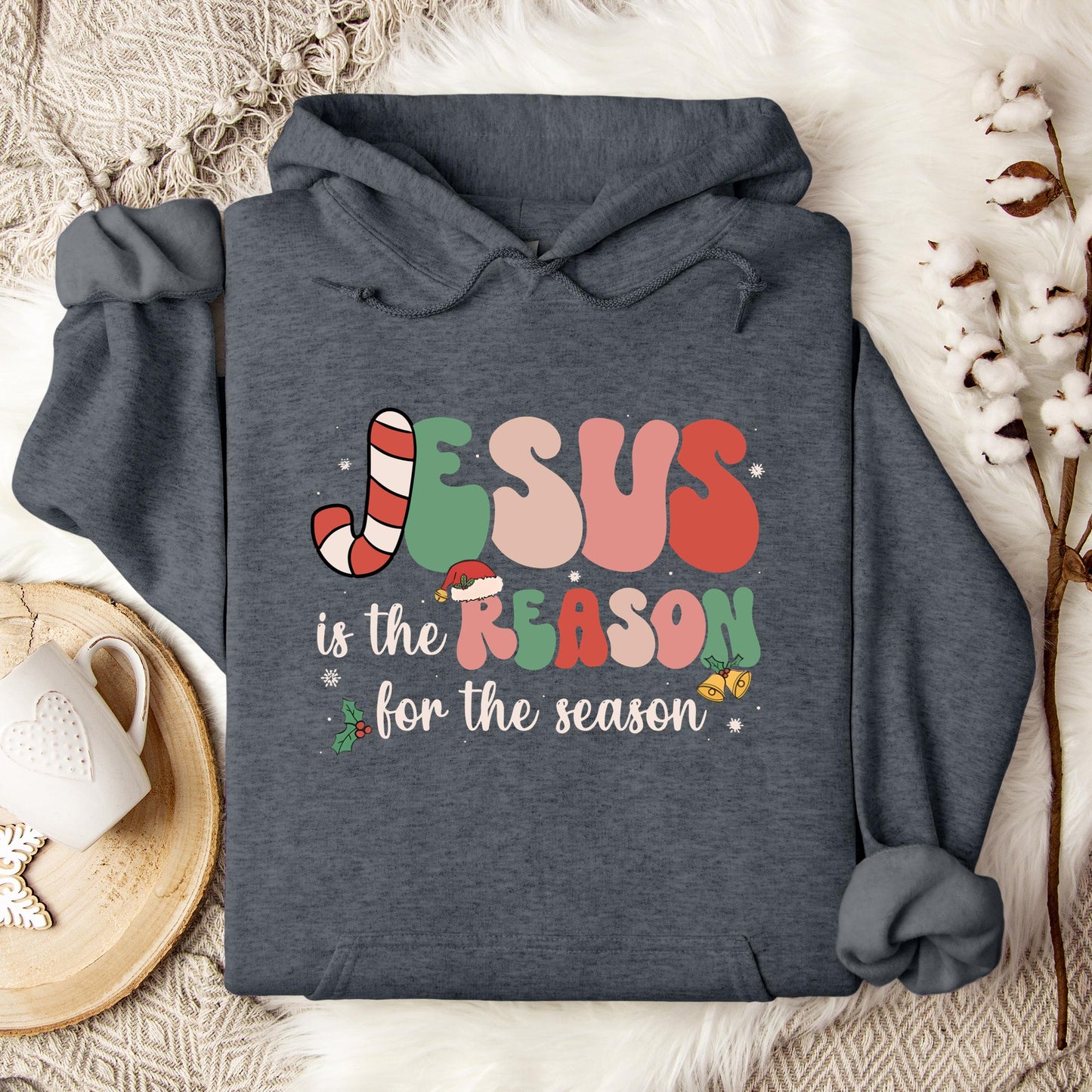 Jesus Is The Reason For The Season 10 Hoodie