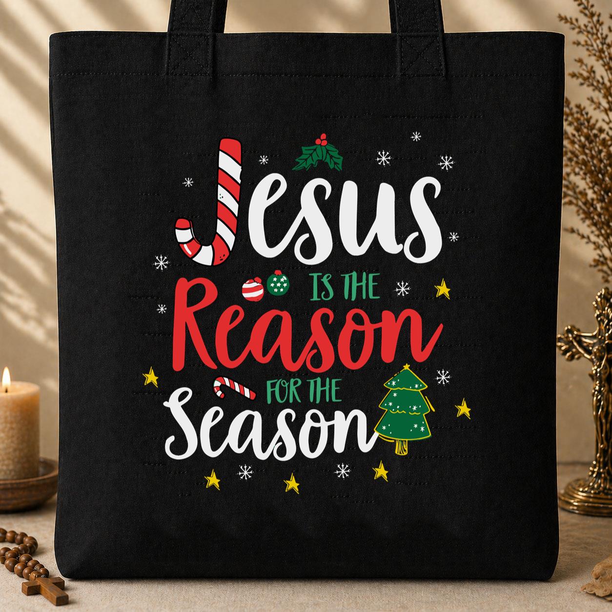 Jesus Is The Reason For The Season 13 Tote Bag