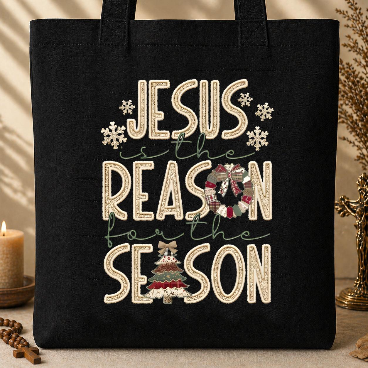 Jesus Is The Reason For The Season 25 Tote Bag