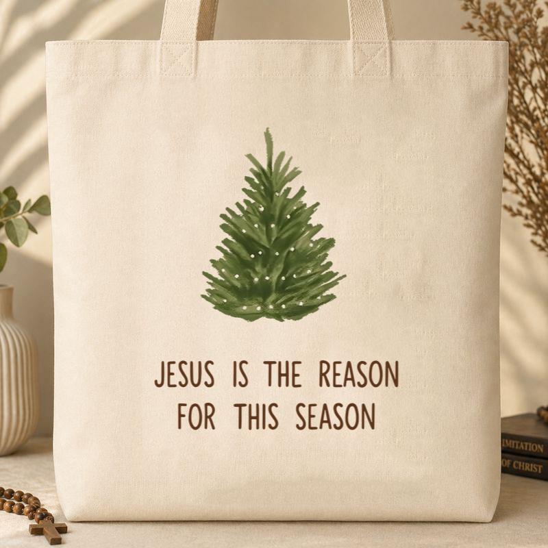 Jesus Is The Reason For This Season Tote Bag