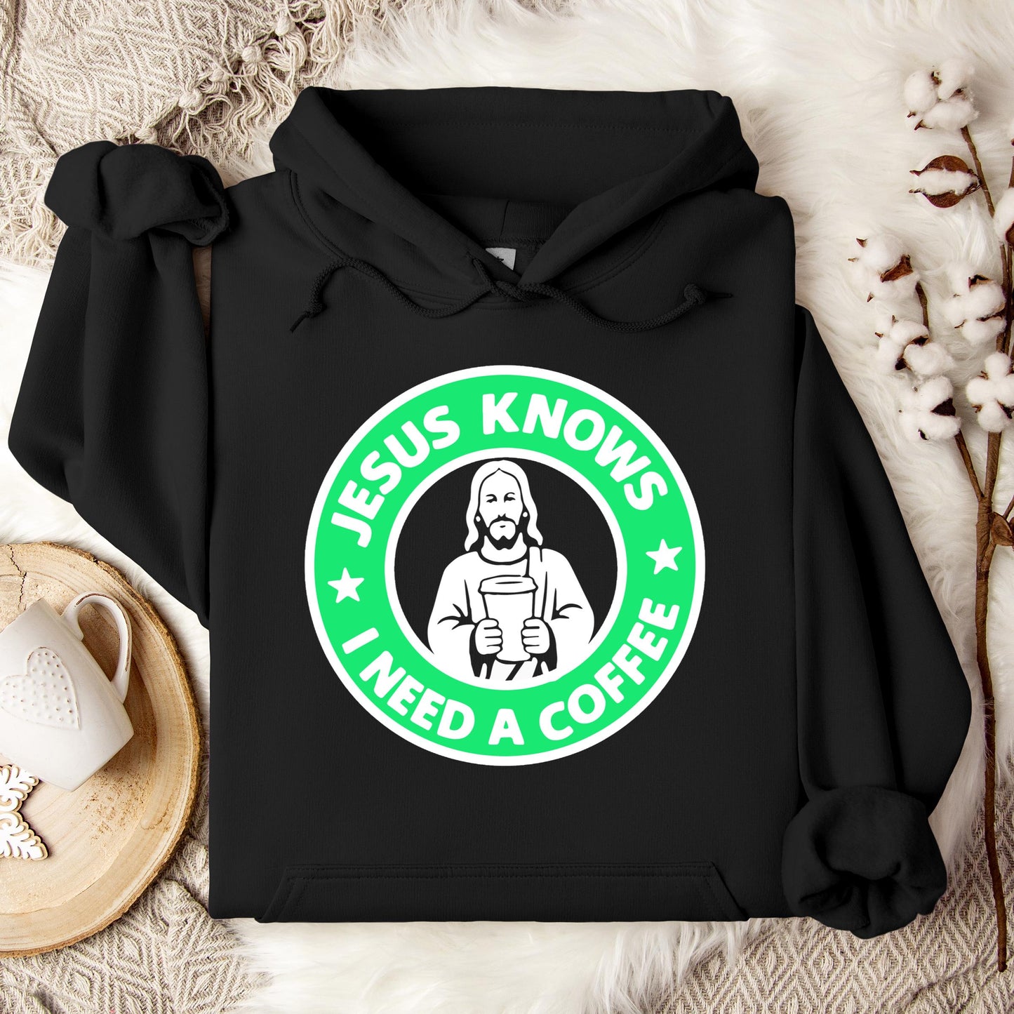 Jesus Knows I Need A Coffee Hoodie