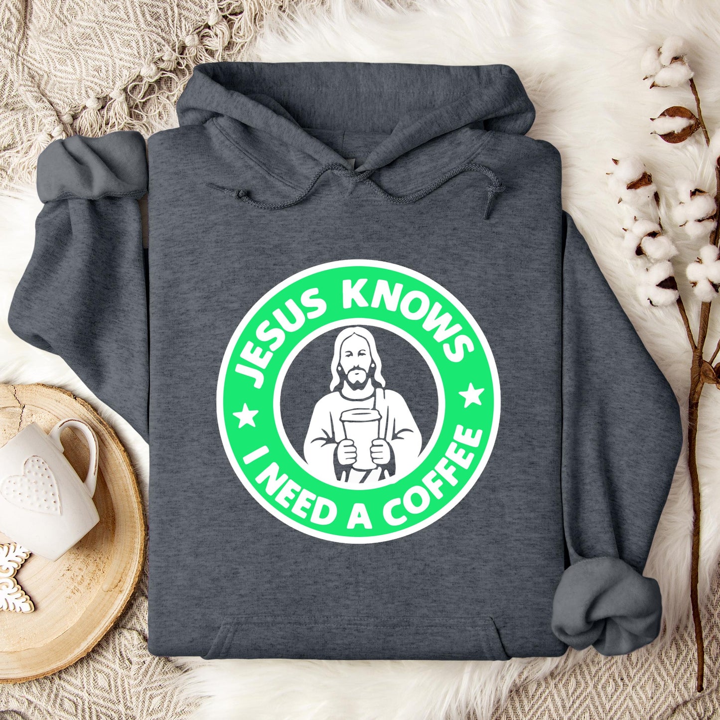 Jesus Knows I Need A Coffee Hoodie