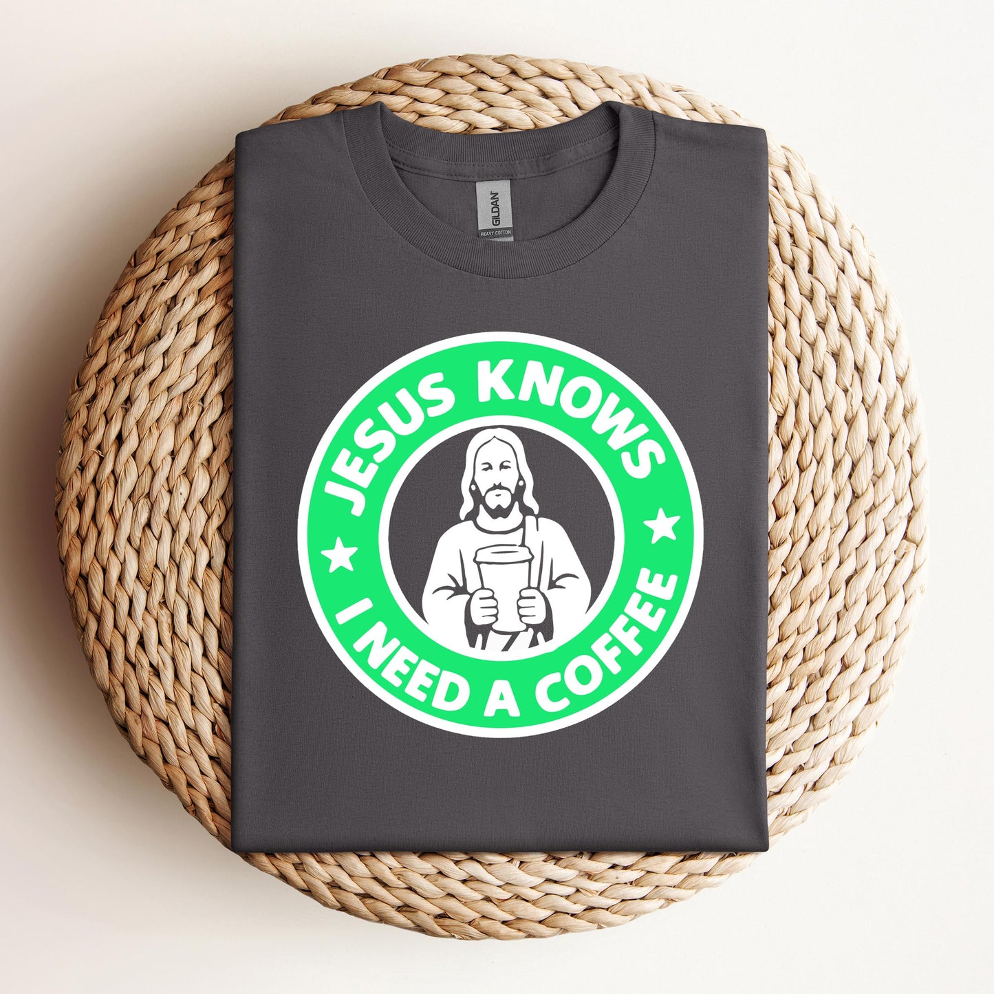 Jesus Knows I Need A Coffee