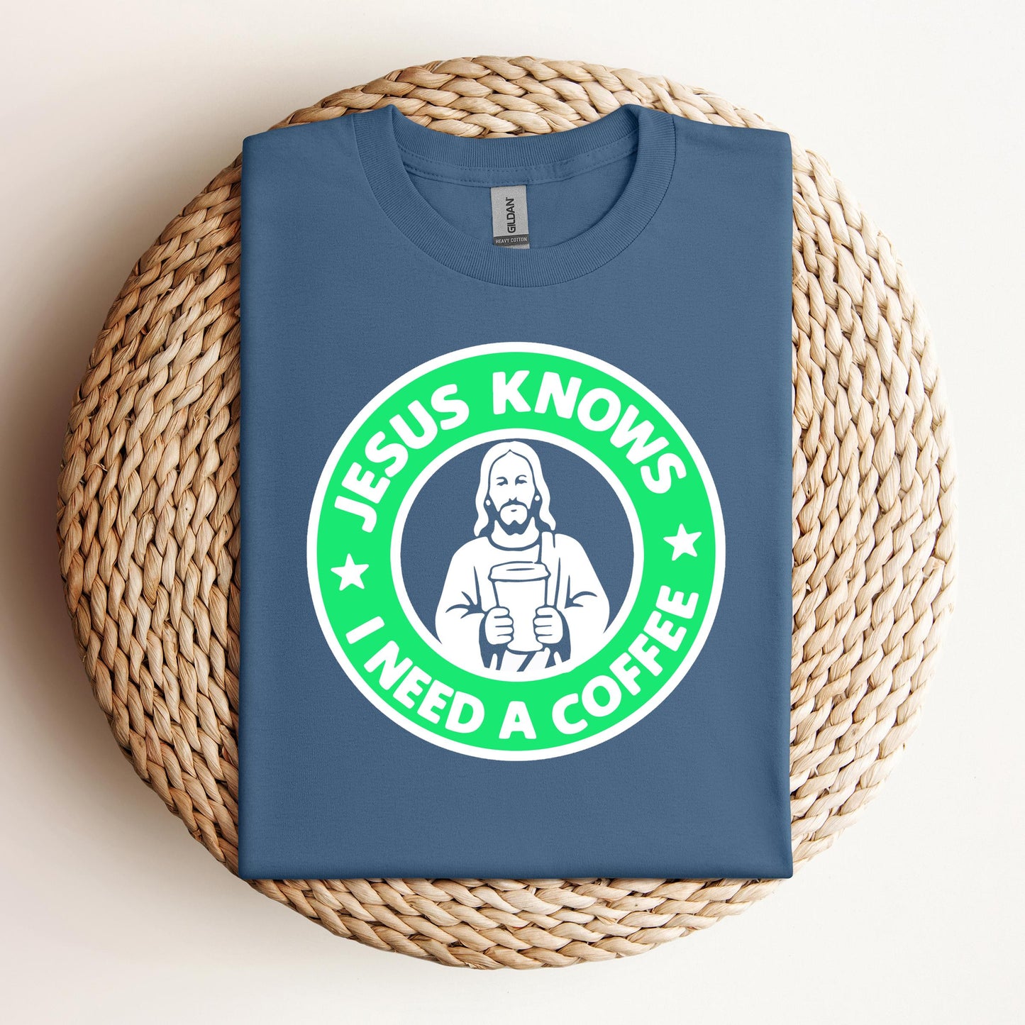 Jesus Knows I Need A Coffee