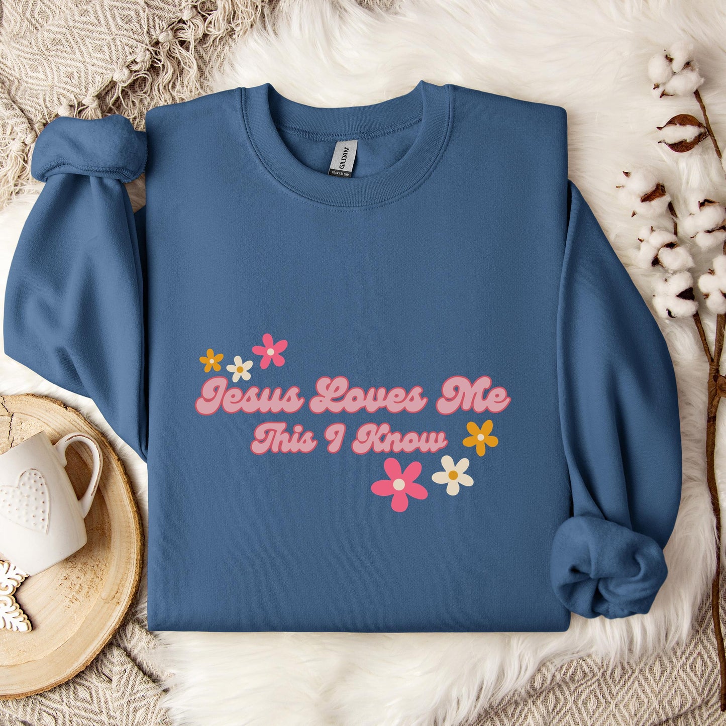 Jesus Loves Me This I Know Sweatshirt
