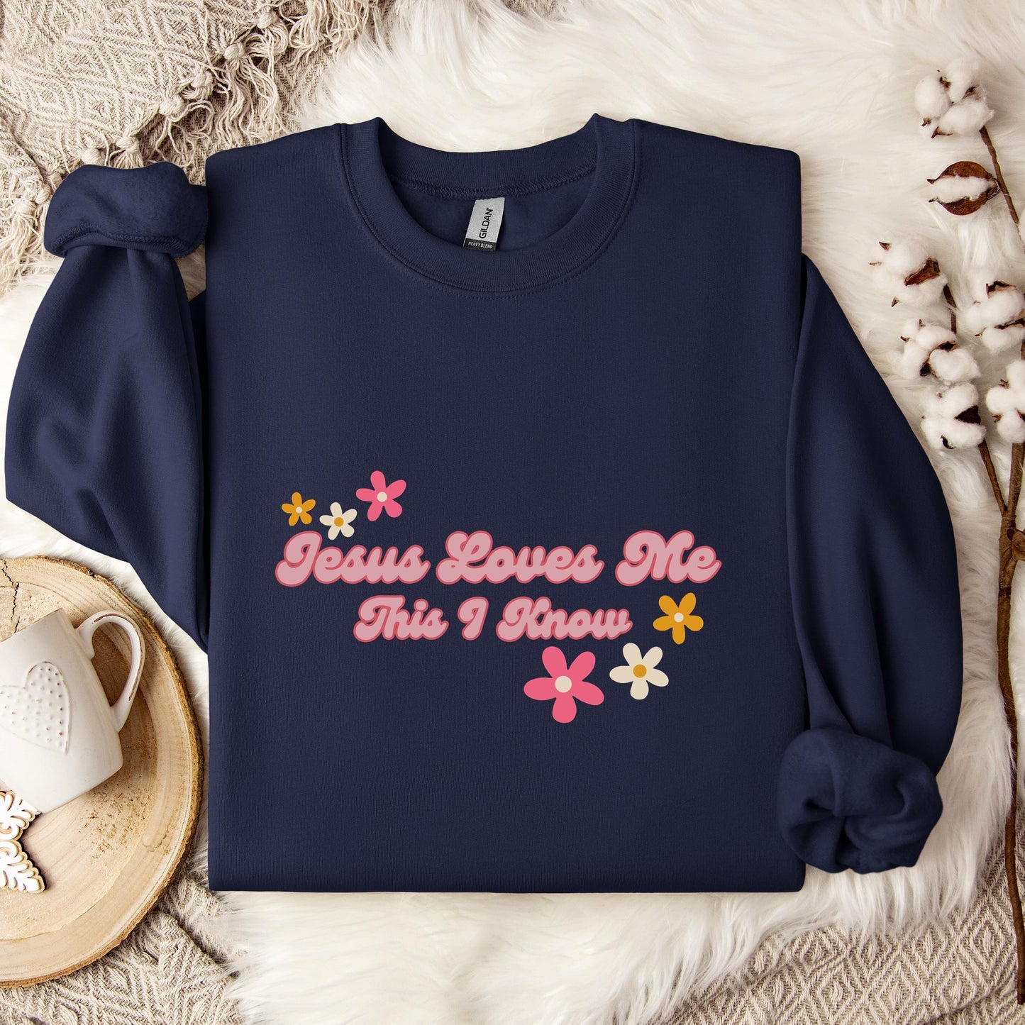 Jesus Loves Me This I Know Sweatshirt