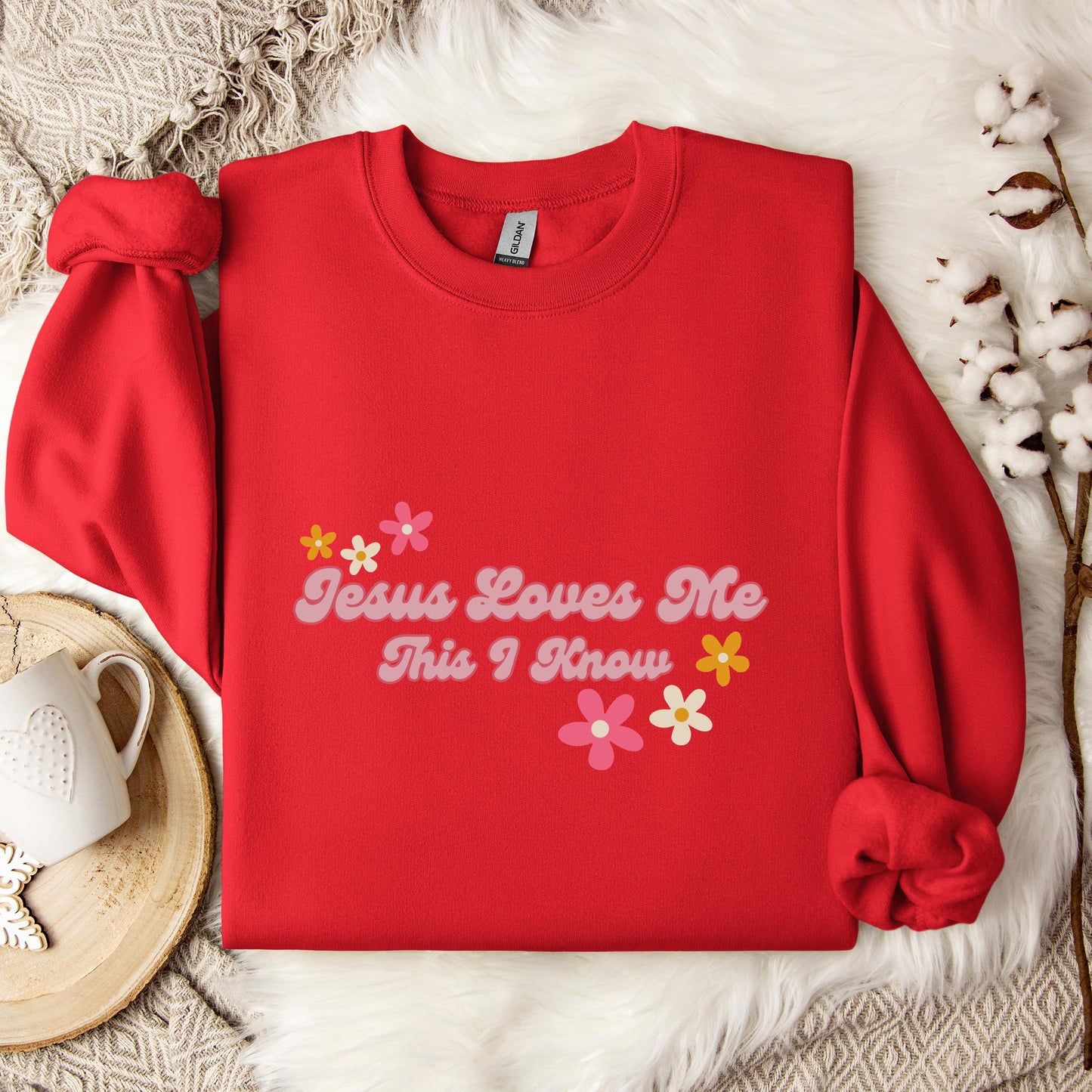 Jesus Loves Me This I Know Sweatshirt