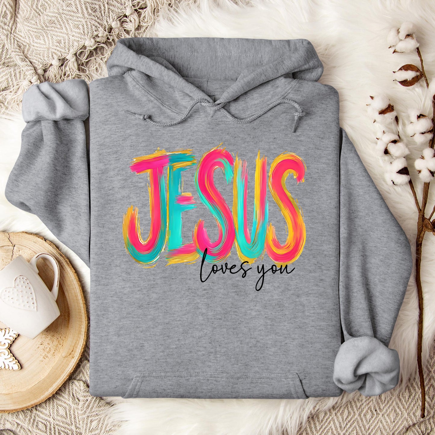 Jesus Loves You 03 Hoodie