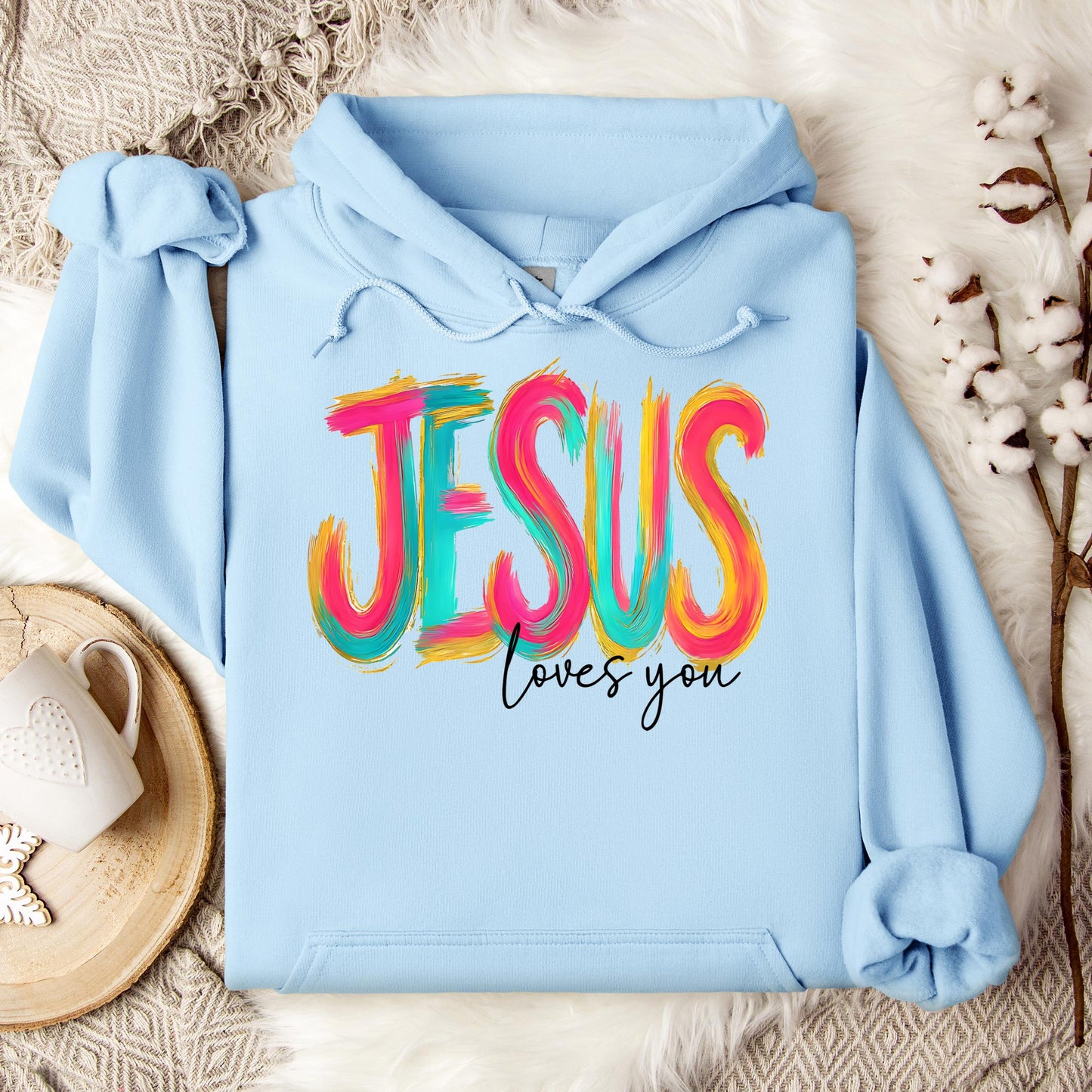 Jesus Loves You 03 Hoodie