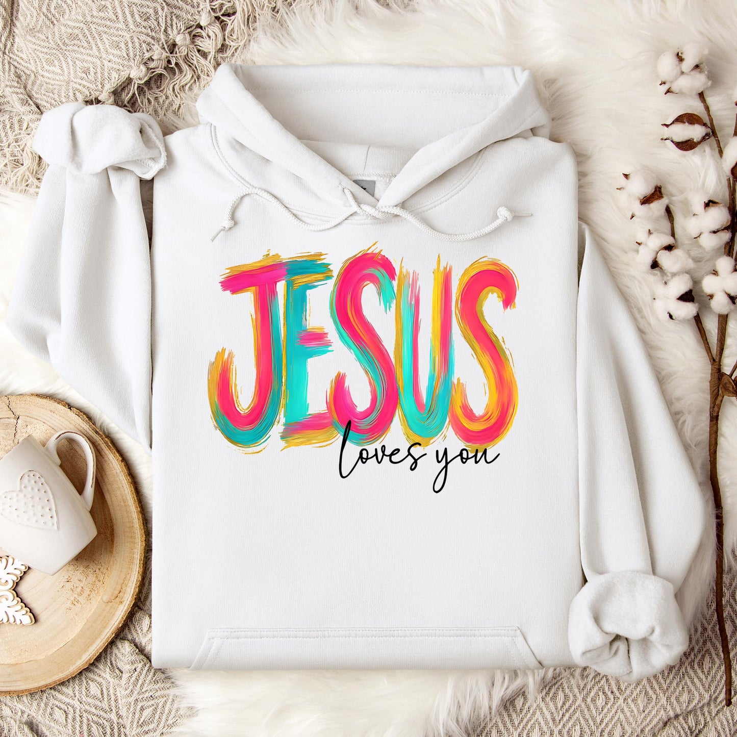 Jesus Loves You 03 Hoodie